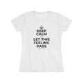 KEEP CALM AND LET THIS FEELING PASS Women's Tri-Blend Tee