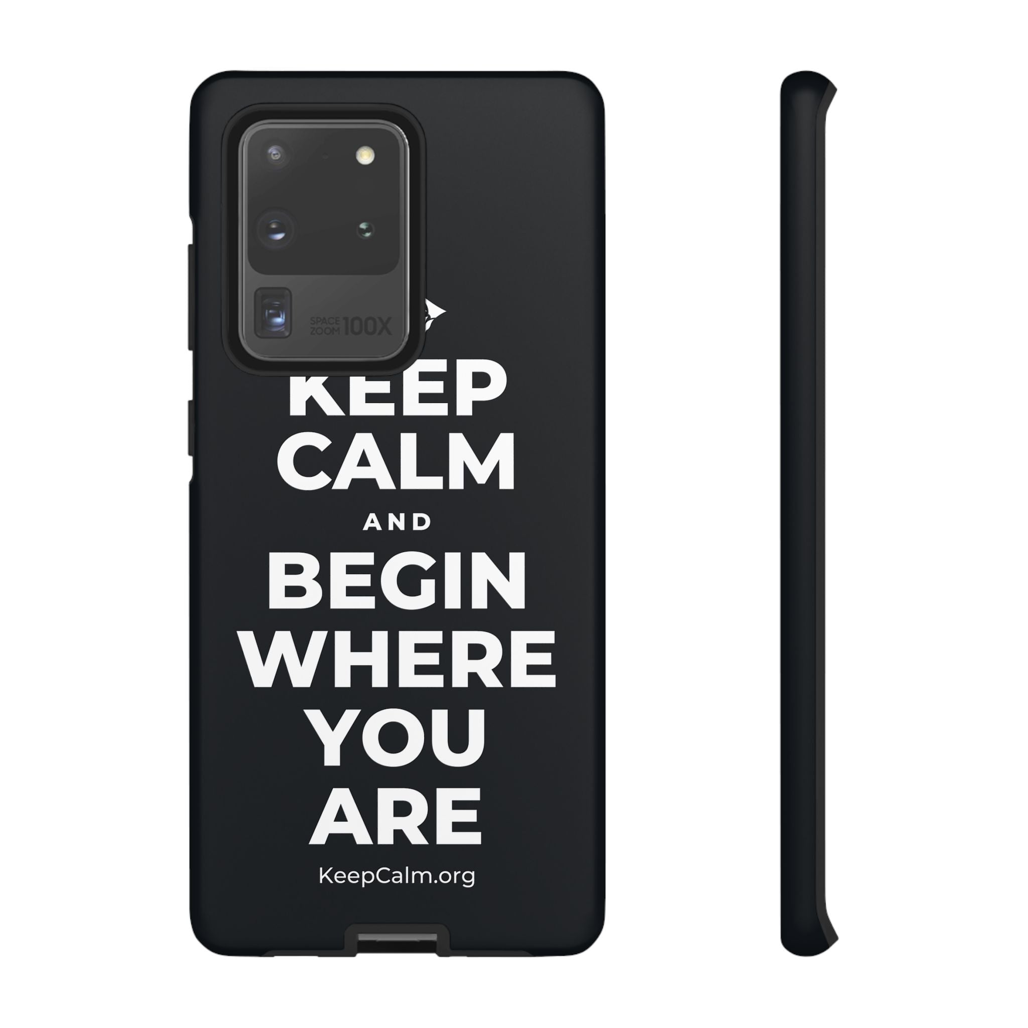 KEEP CALM AND BEGIN WHERE YOU ARE Phone Case (Dark)