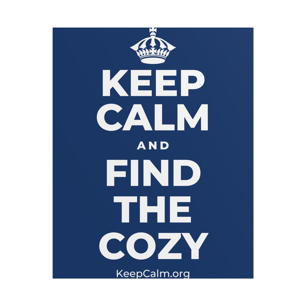 KEEP CALM AND FIND THE COZY Poster