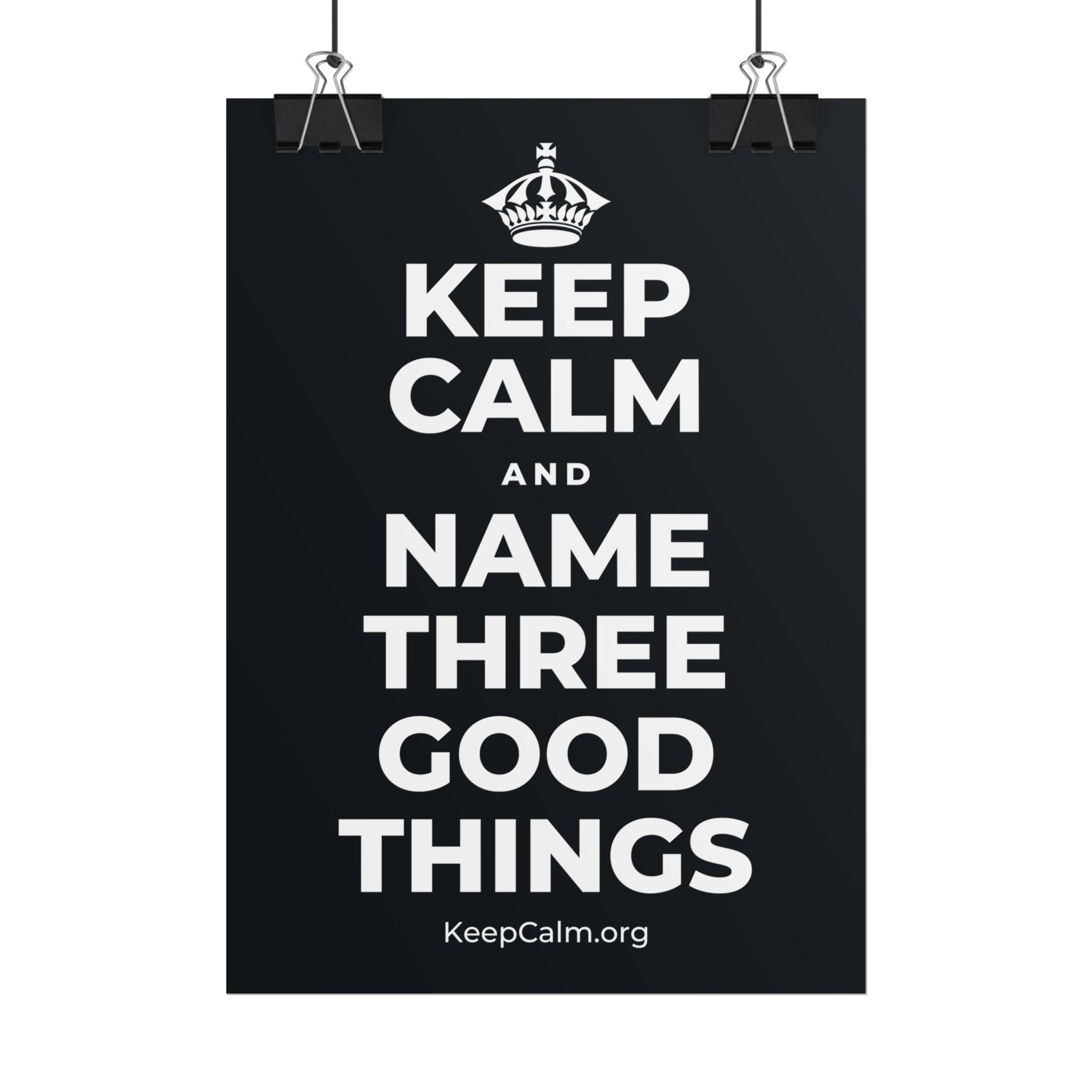 KEEP CALM AND NAME THREE GOOD THINGS Poster (Dark)