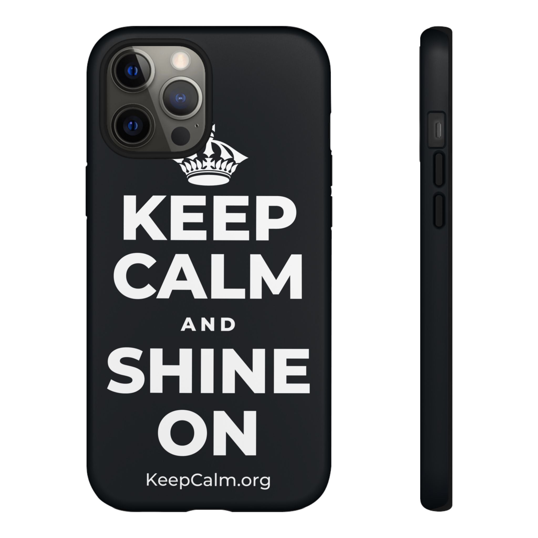 KEEP CALM AND SHINE ON Phone Case (Dark)