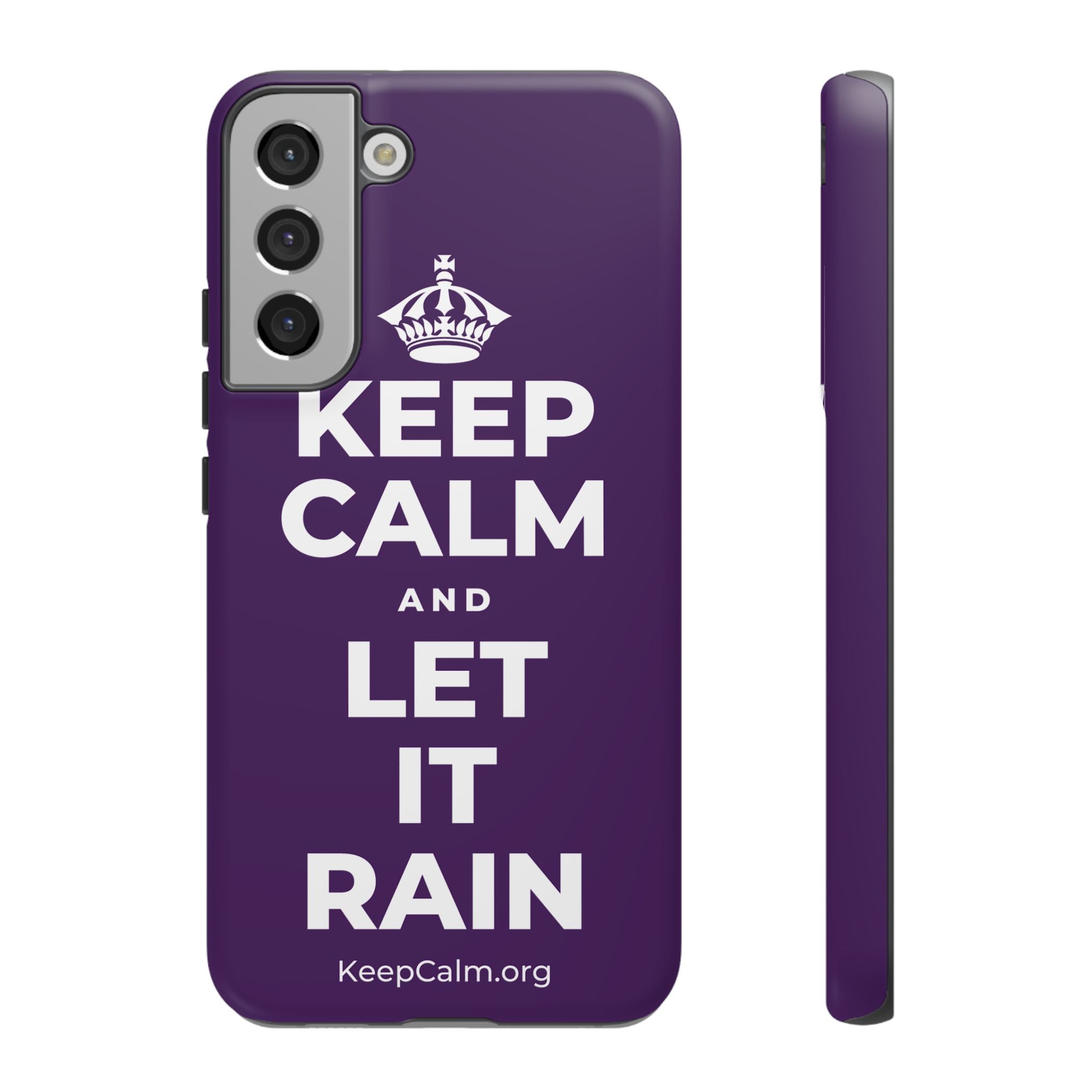 KEEP CALM AND LET IT RAIN Phone Case