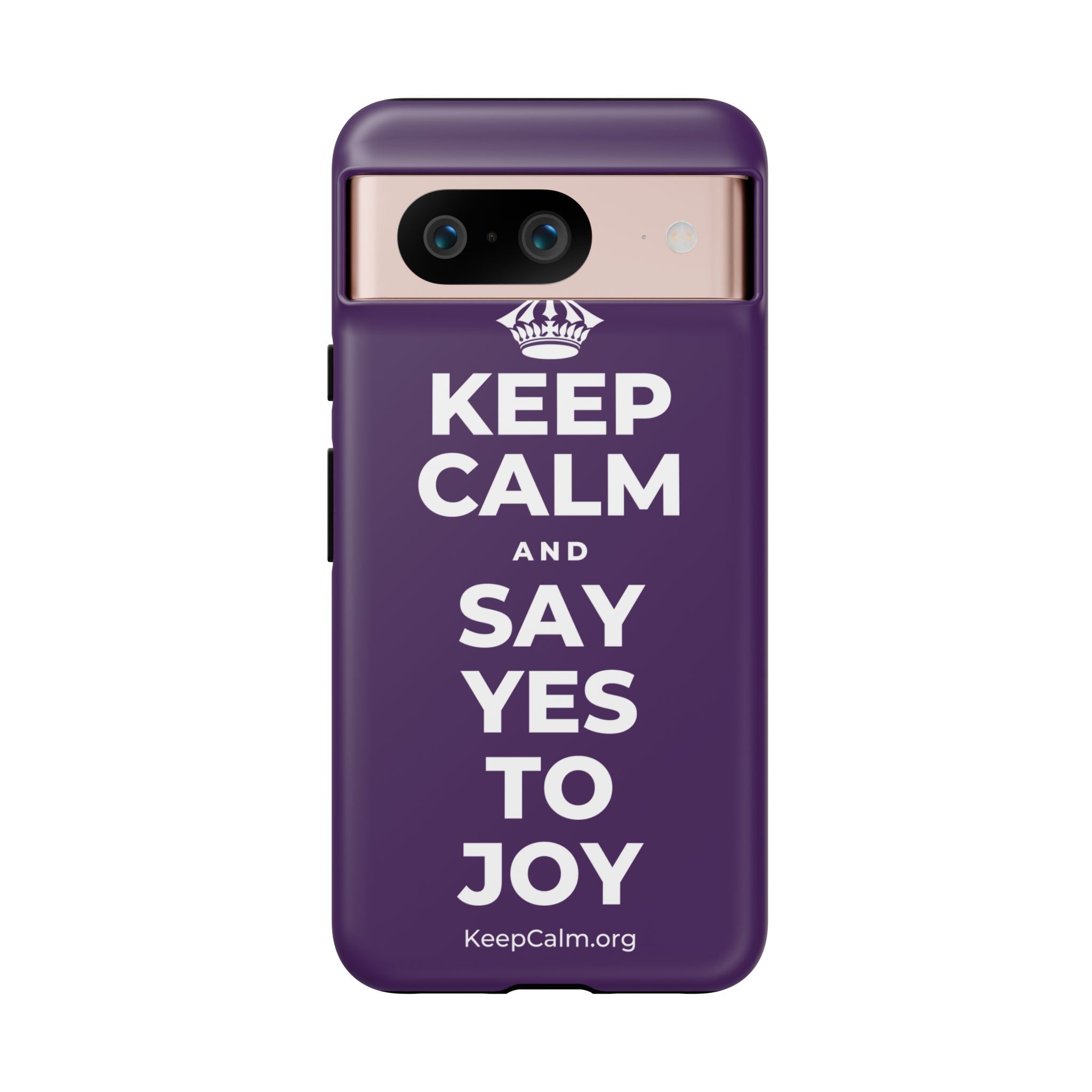 KEEP CALM AND SAY YES TO JOY Phone Case