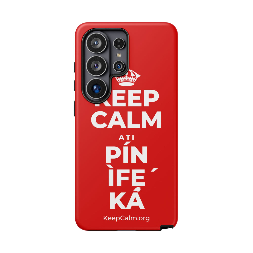 KEEP CALM ATI PÍN ÌFẸ́ KÁ Phone Case