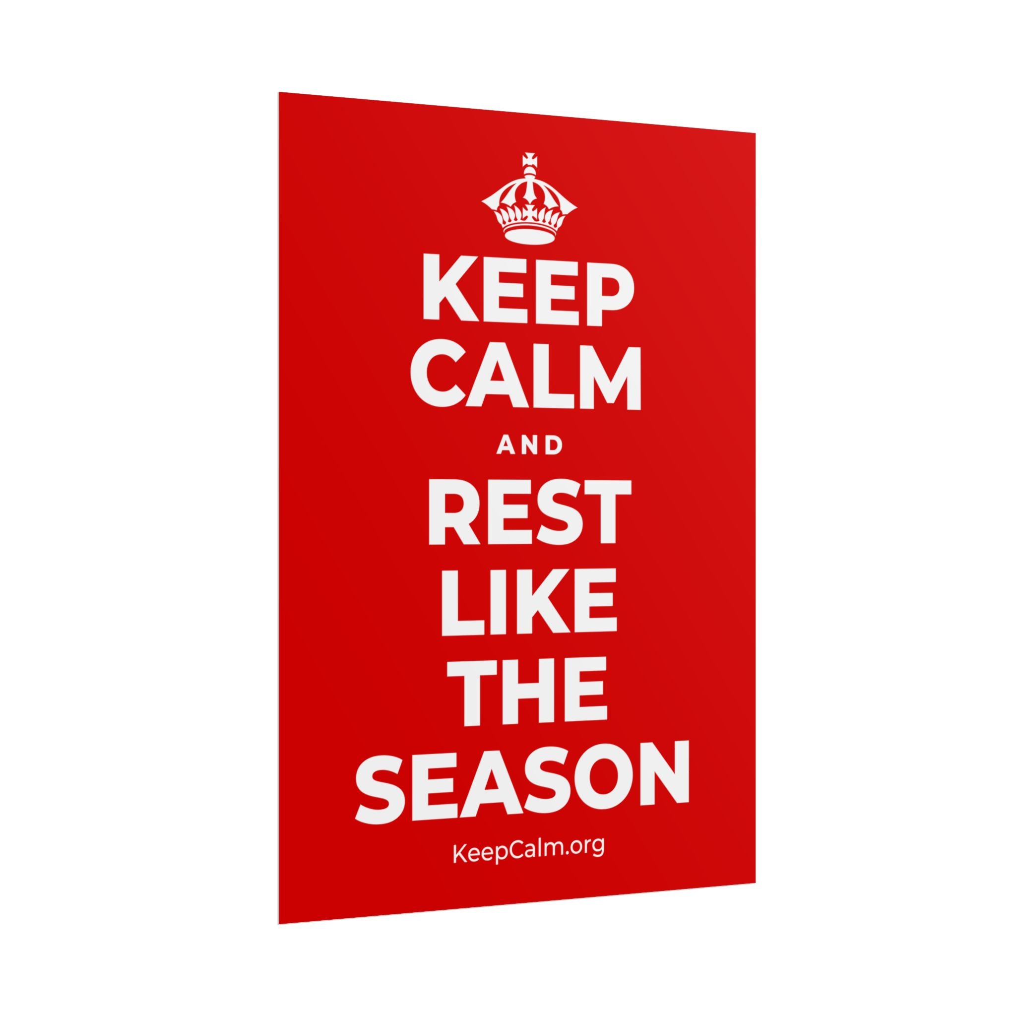 KEEP CALM AND REST LIKE THE SEASON Poster