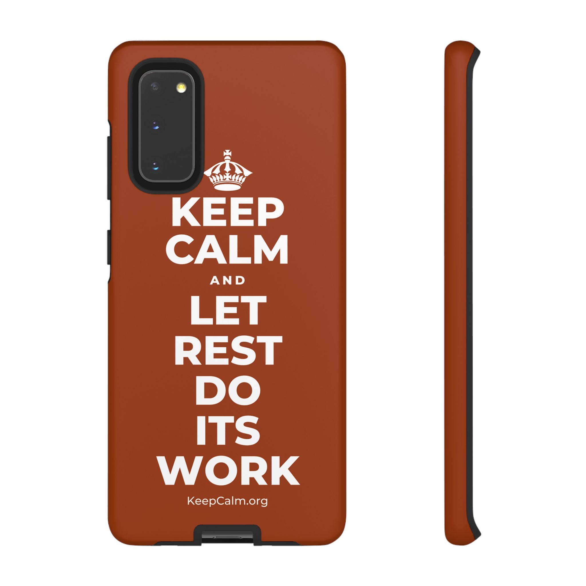 KEEP CALM AND LET REST DO ITS WORK Phone Case