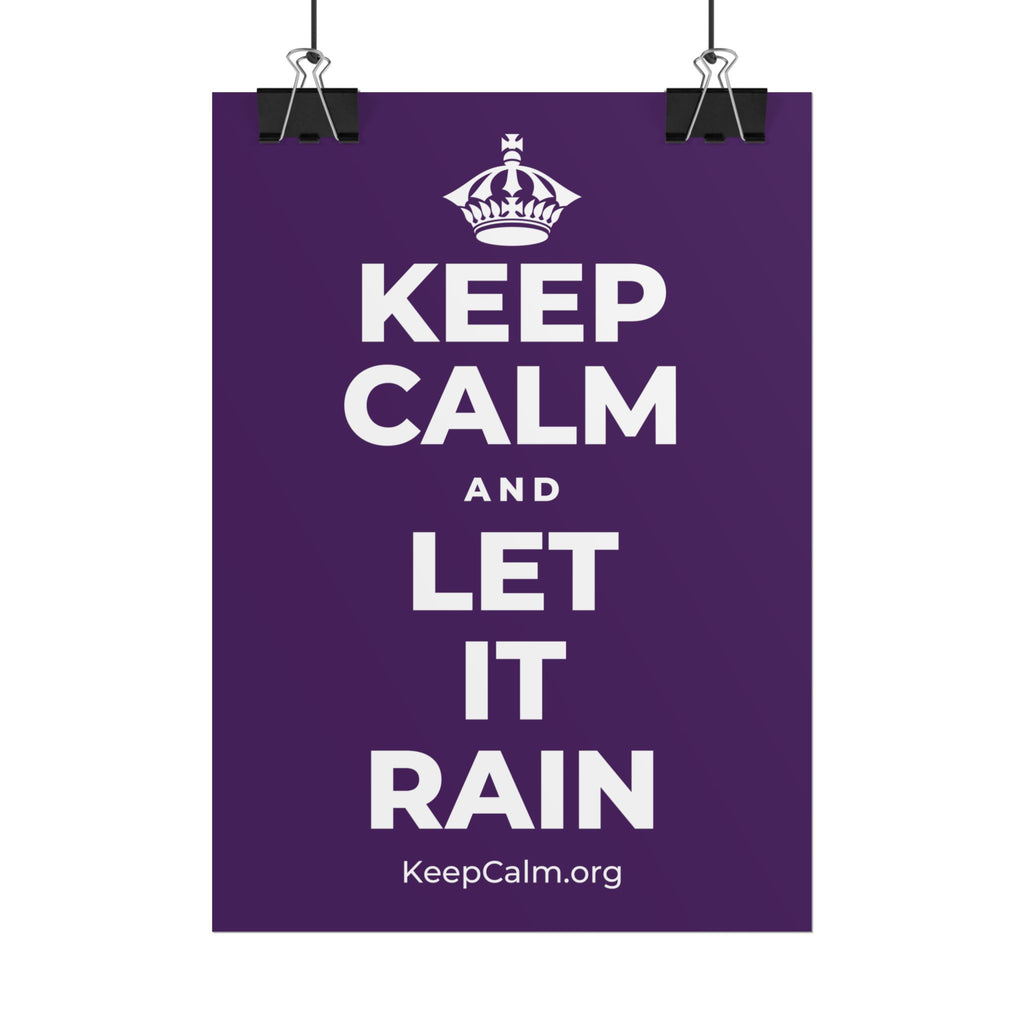 KEEP CALM AND LET IT RAIN Poster