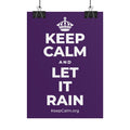KEEP CALM AND LET IT RAIN Poster