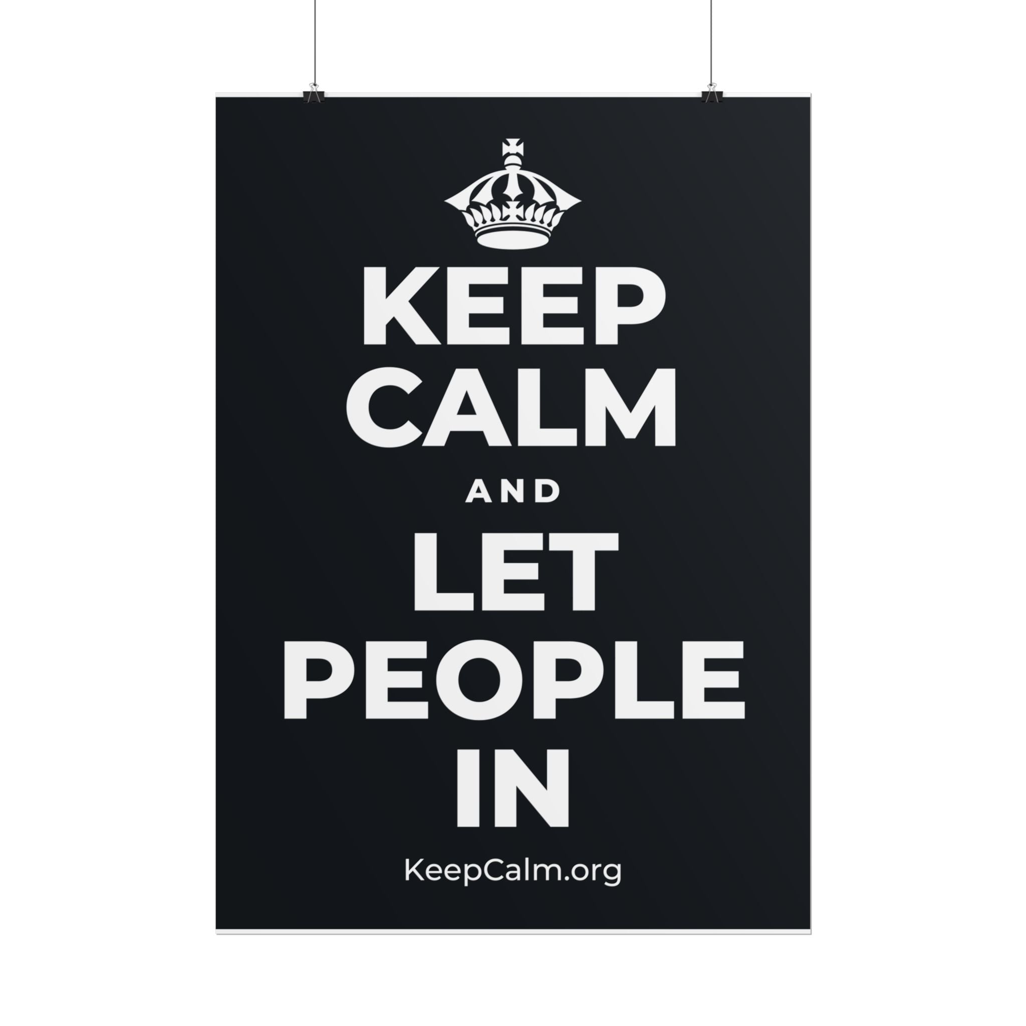 KEEP CALM AND LET PEOPLE IN Poster (Dark)