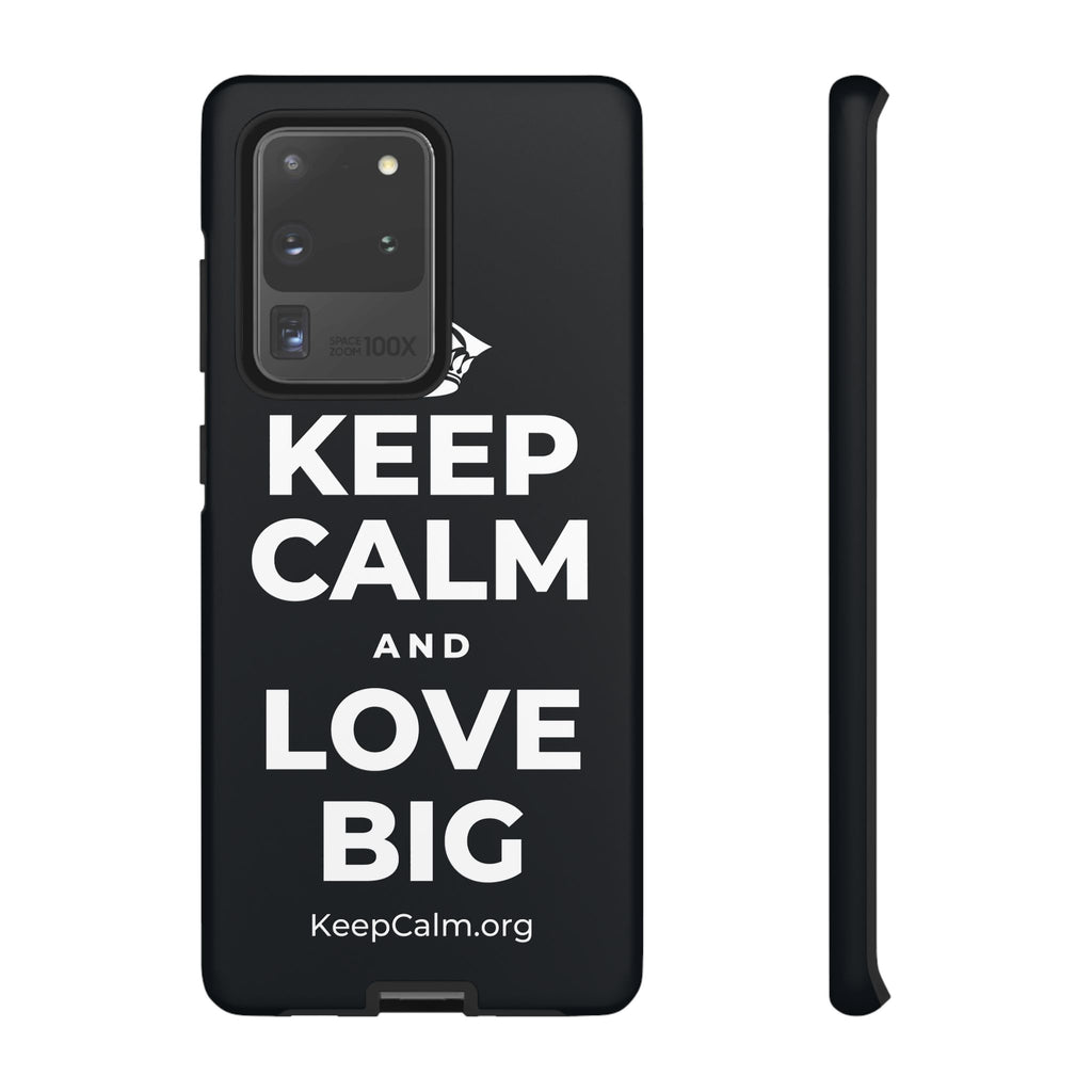 KEEP CALM AND LOVE BIG Phone Case (Dark)