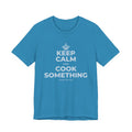 KEEP CALM AND COOK SOMETHING T-Shirt (White–Asphalt)