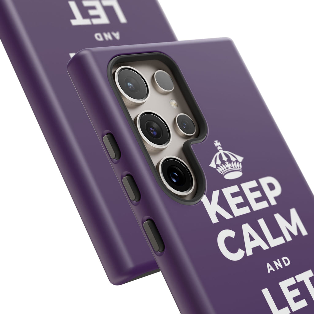 KEEP CALM AND LET YOURSELF ENJOY IT Phone Case