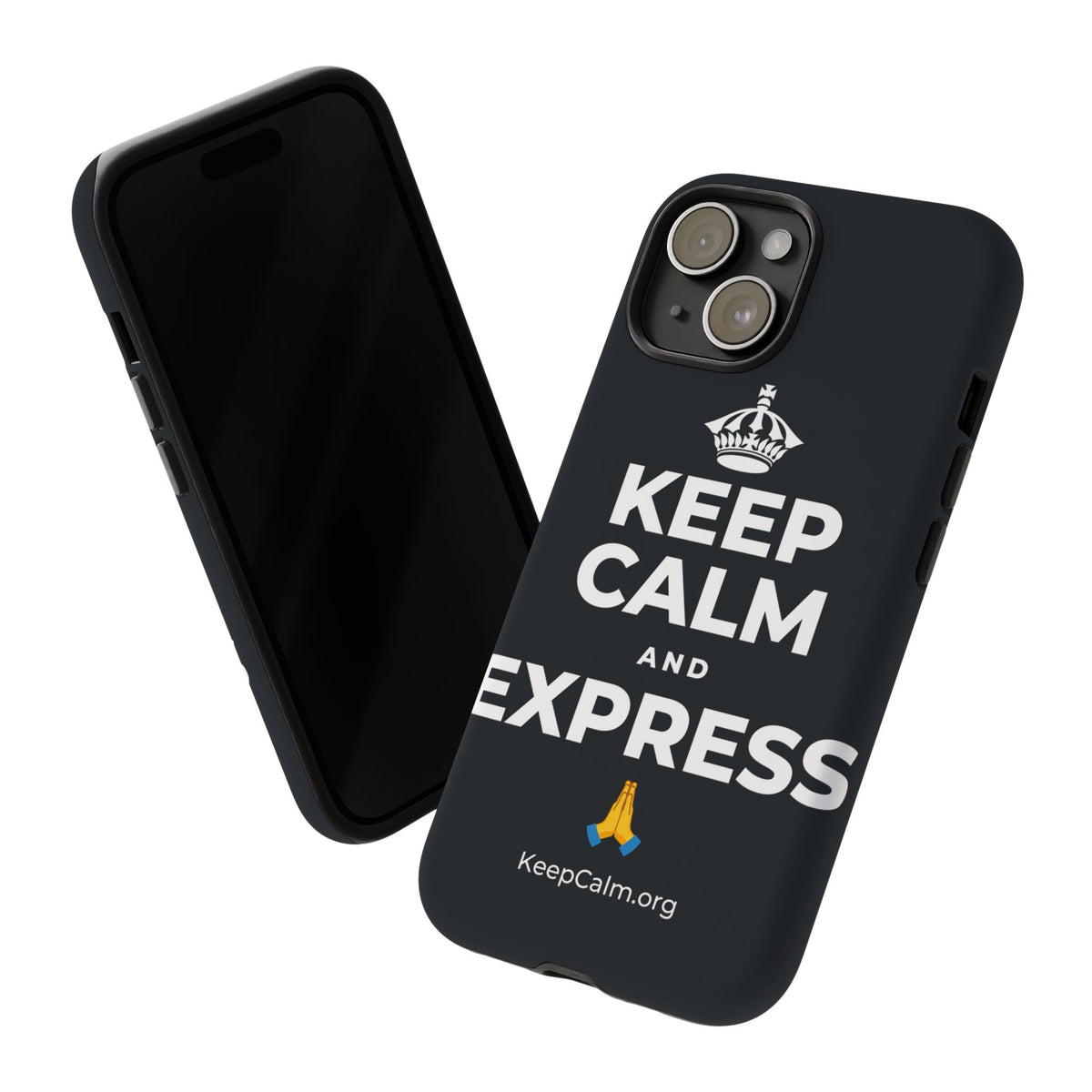 KEEP CALM AND EXPRESS 🙏 Phone Case (Dark)
