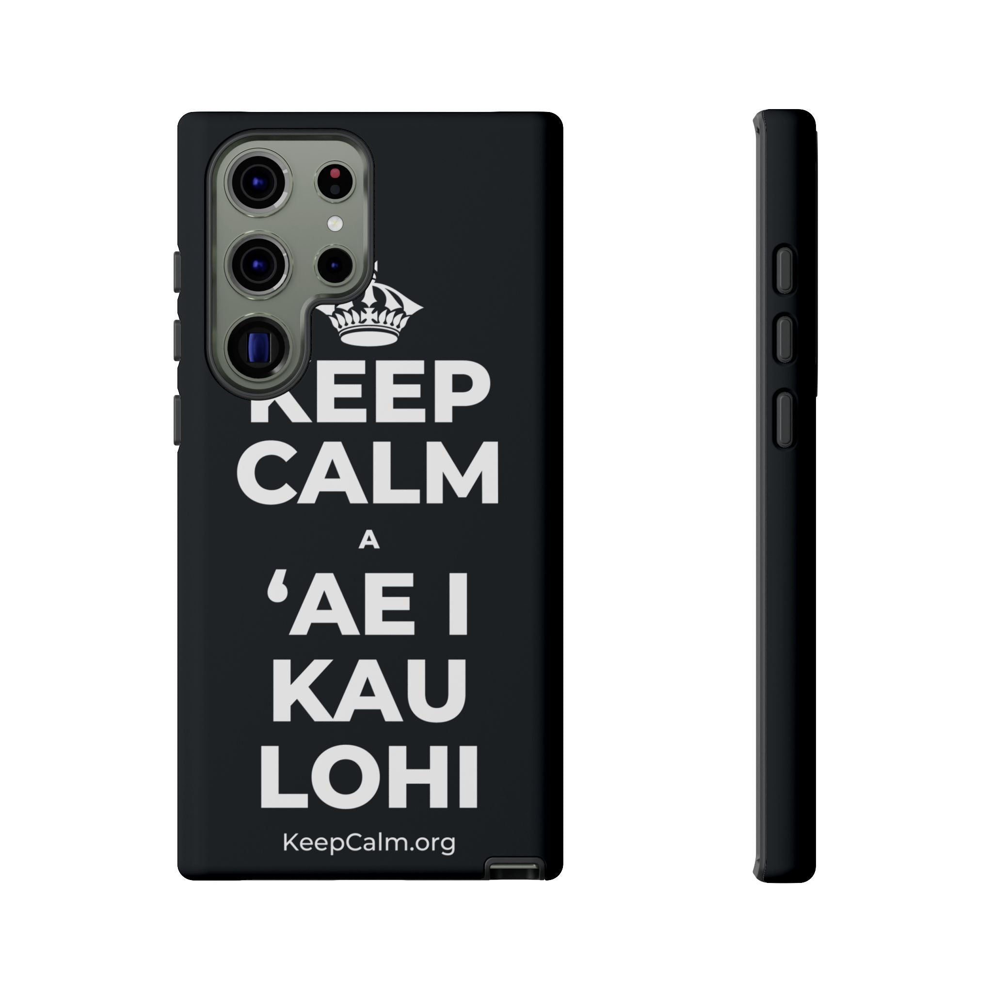 KEEP CALM A ʻAE I KAU LOHI Phone Case (Dark)