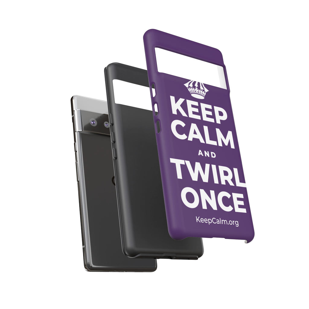KEEP CALM AND TWIRL ONCE Phone Case