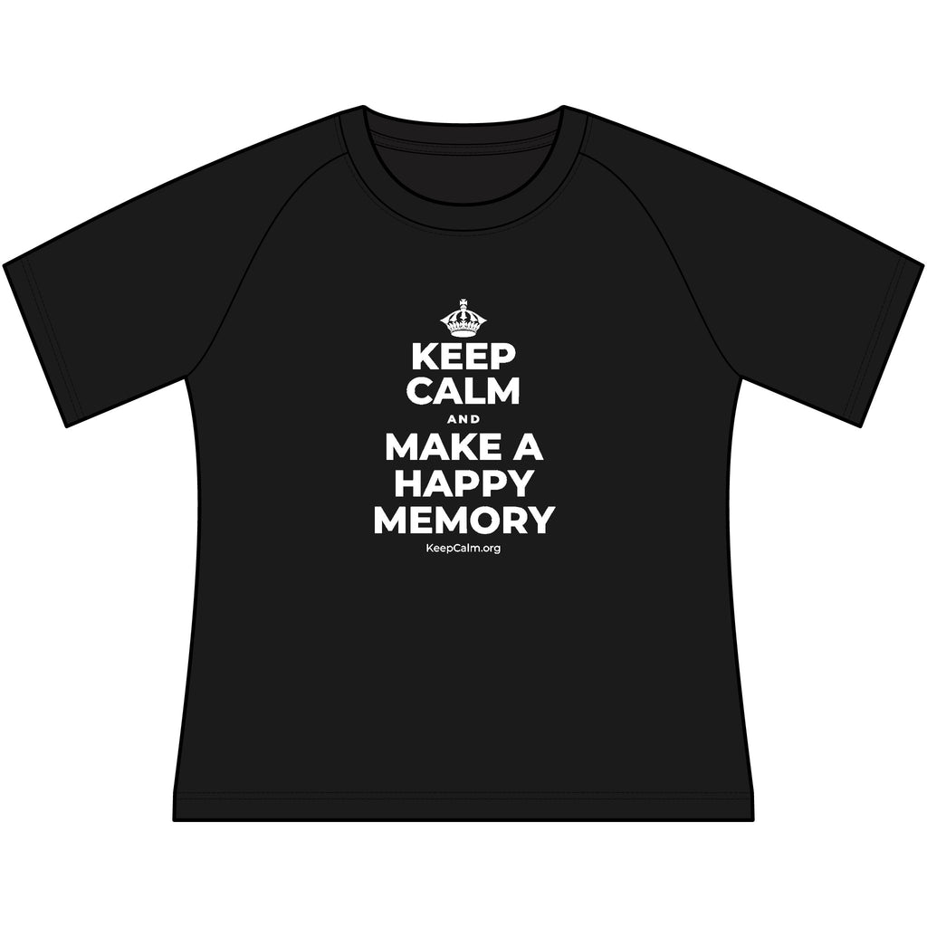 KEEP CALM AND MAKE A HAPPY MEMORY Women's Raglan Tee