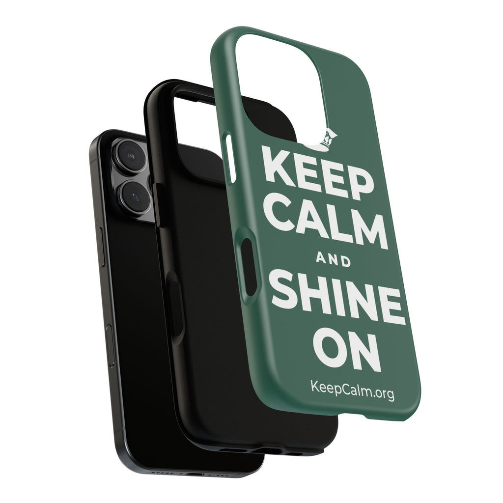 KEEP CALM AND SHINE ON Phone Case