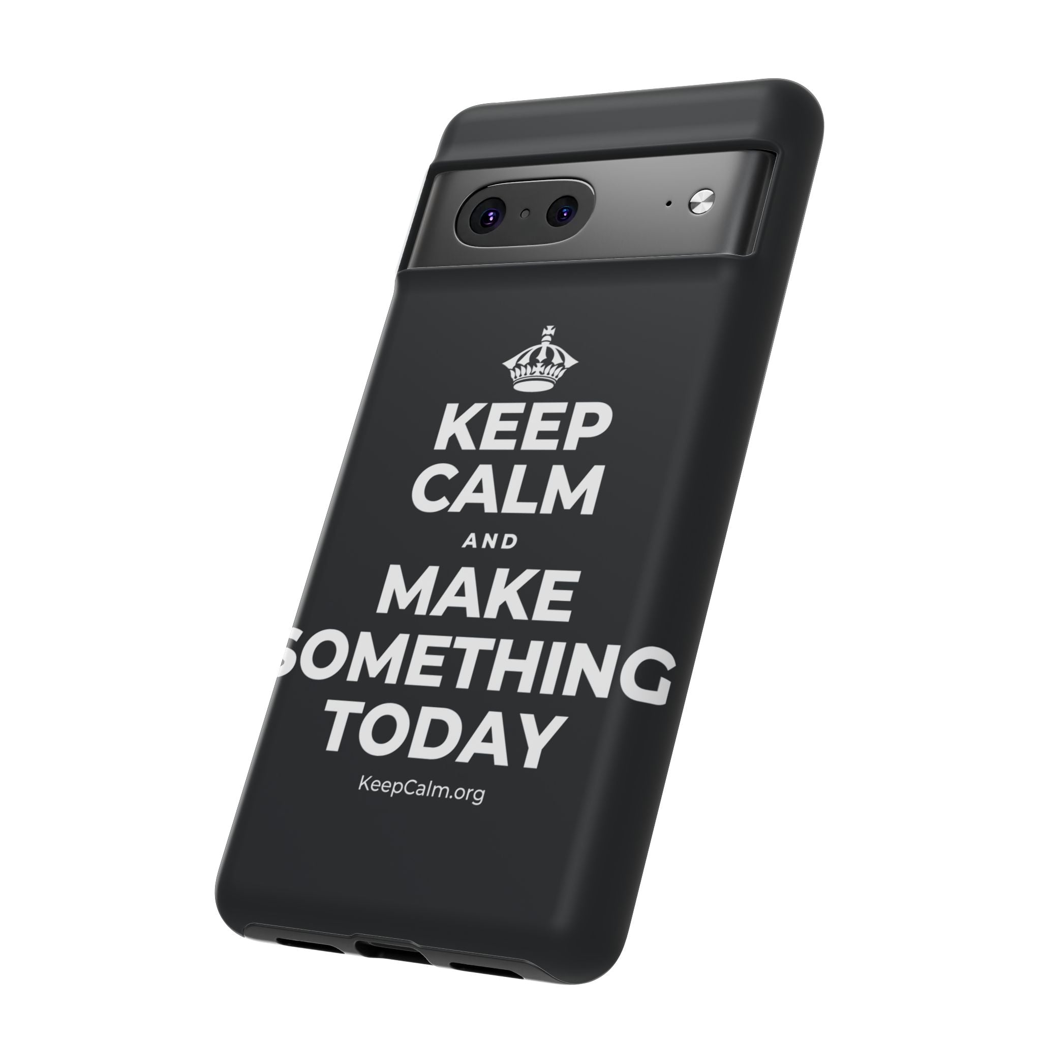 KEEP CALM AND MAKE SOMETHING TODAY Phone Case (Dark)