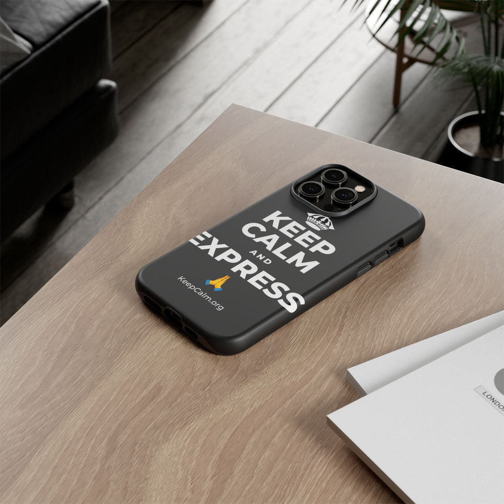 KEEP CALM AND EXPRESS 🙏 Phone Case
