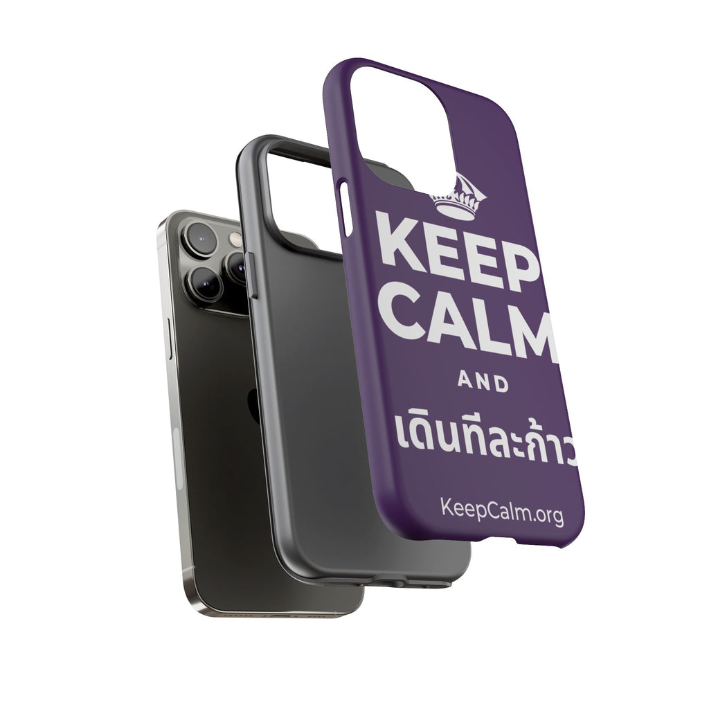 KEEP CALM AND เดินทีละก้าว Phone Case
