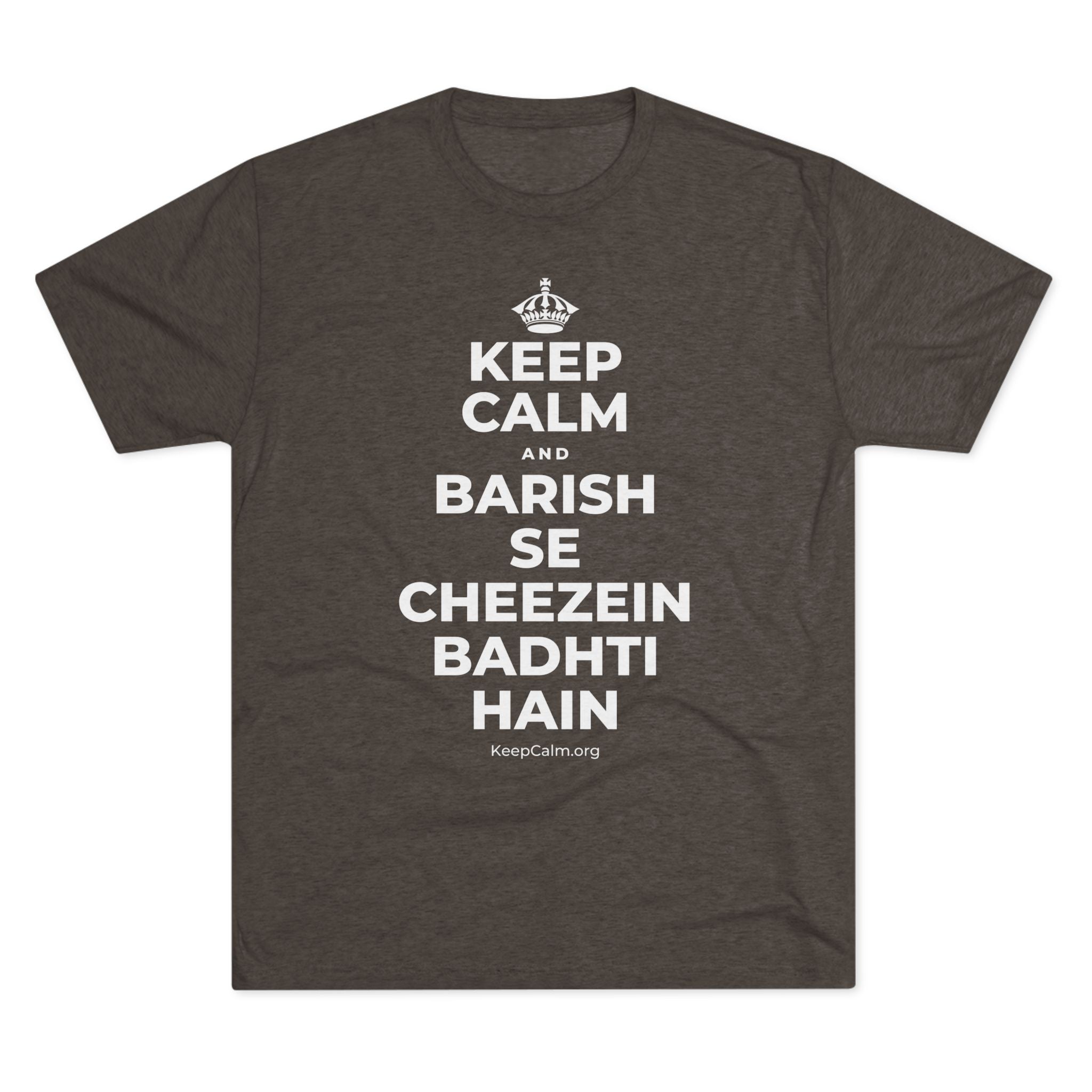 KEEP CALM AND BARISH SE CHEEZEIN BADHTI HAIN Tri-Blend Tee