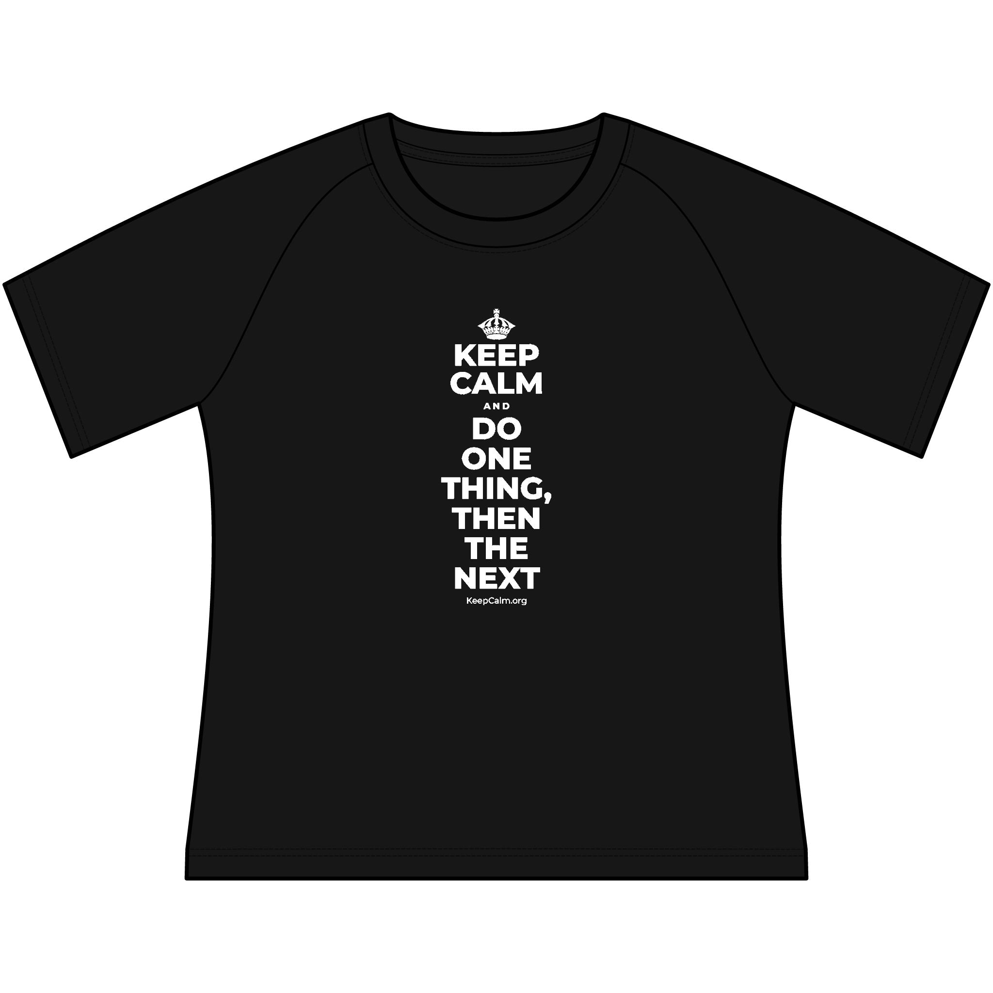 KEEP CALM AND DO ONE THING, THEN THE NEXT Women's Raglan Tee