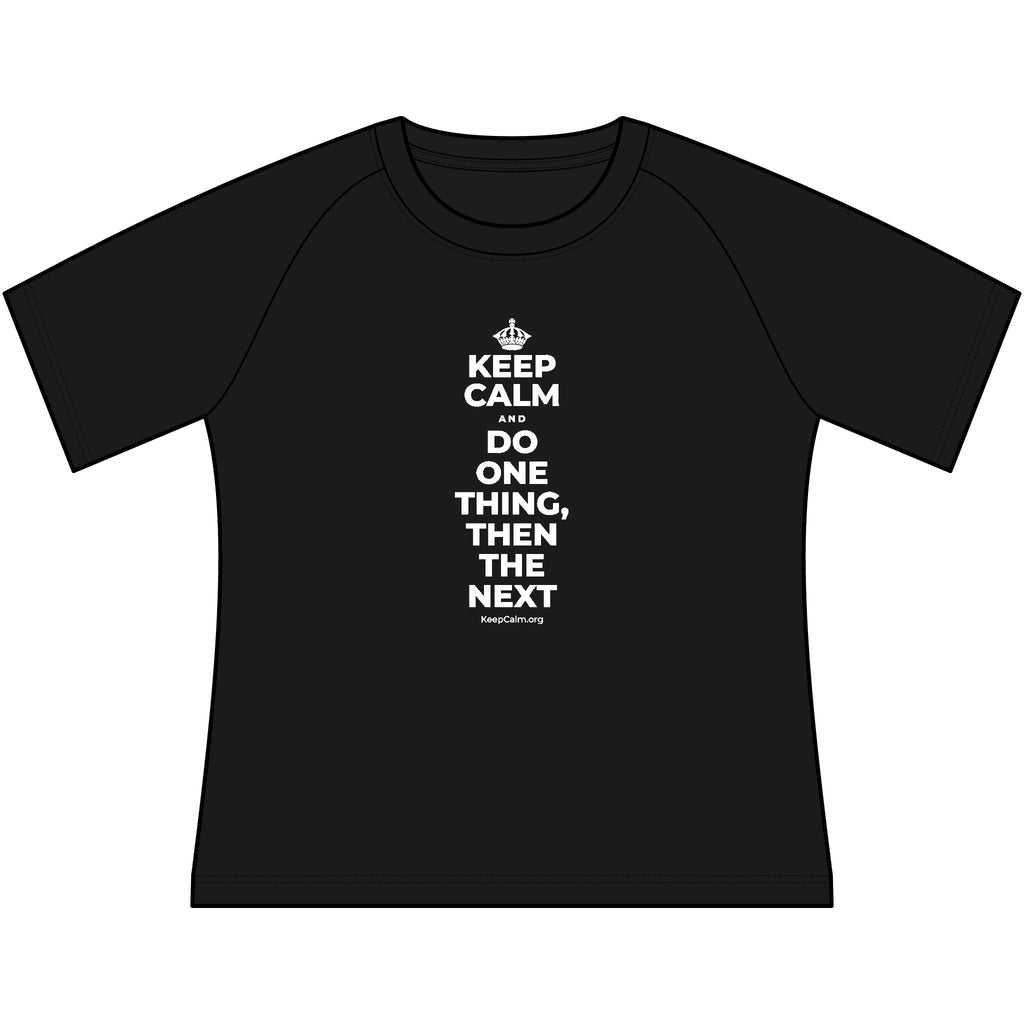 KEEP CALM AND DO ONE THING, THEN THE NEXT Women's Raglan Tee