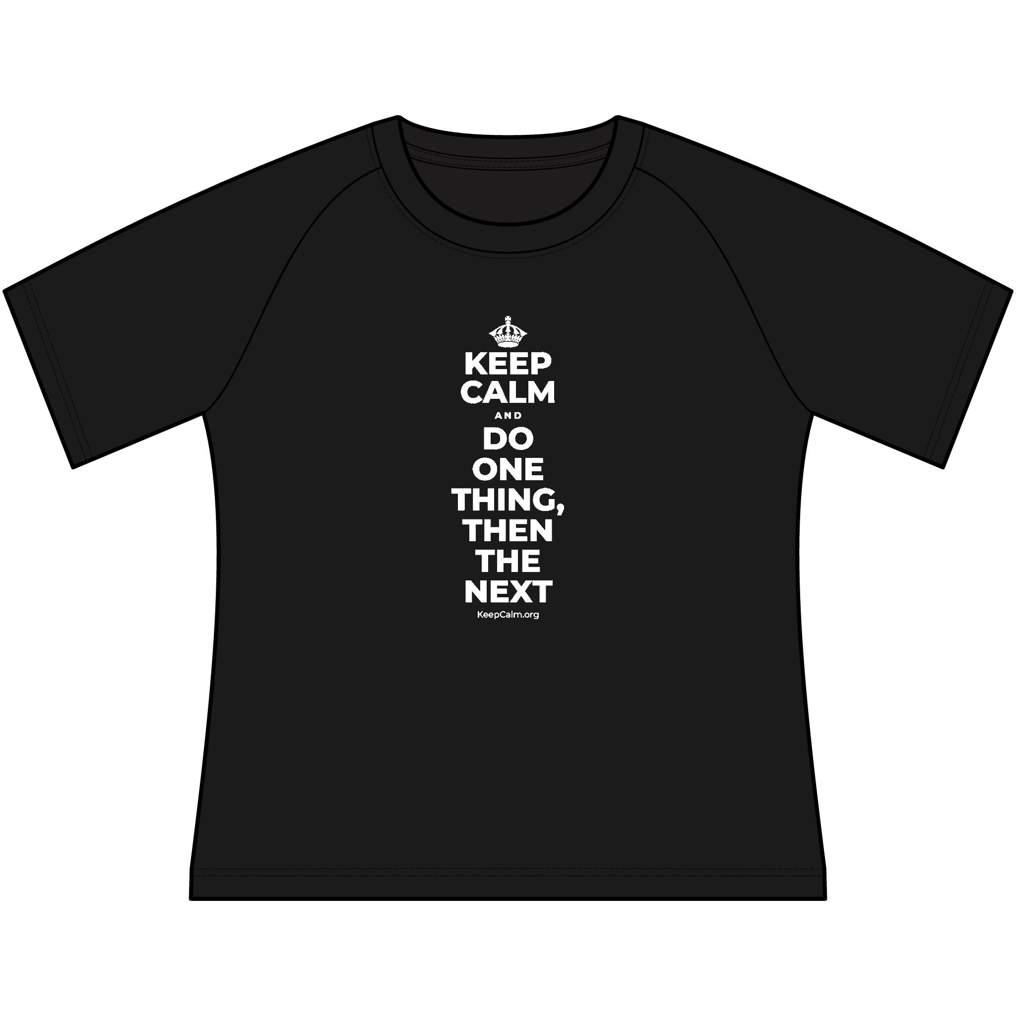 KEEP CALM AND DO ONE THING, THEN THE NEXT Women's Raglan Tee