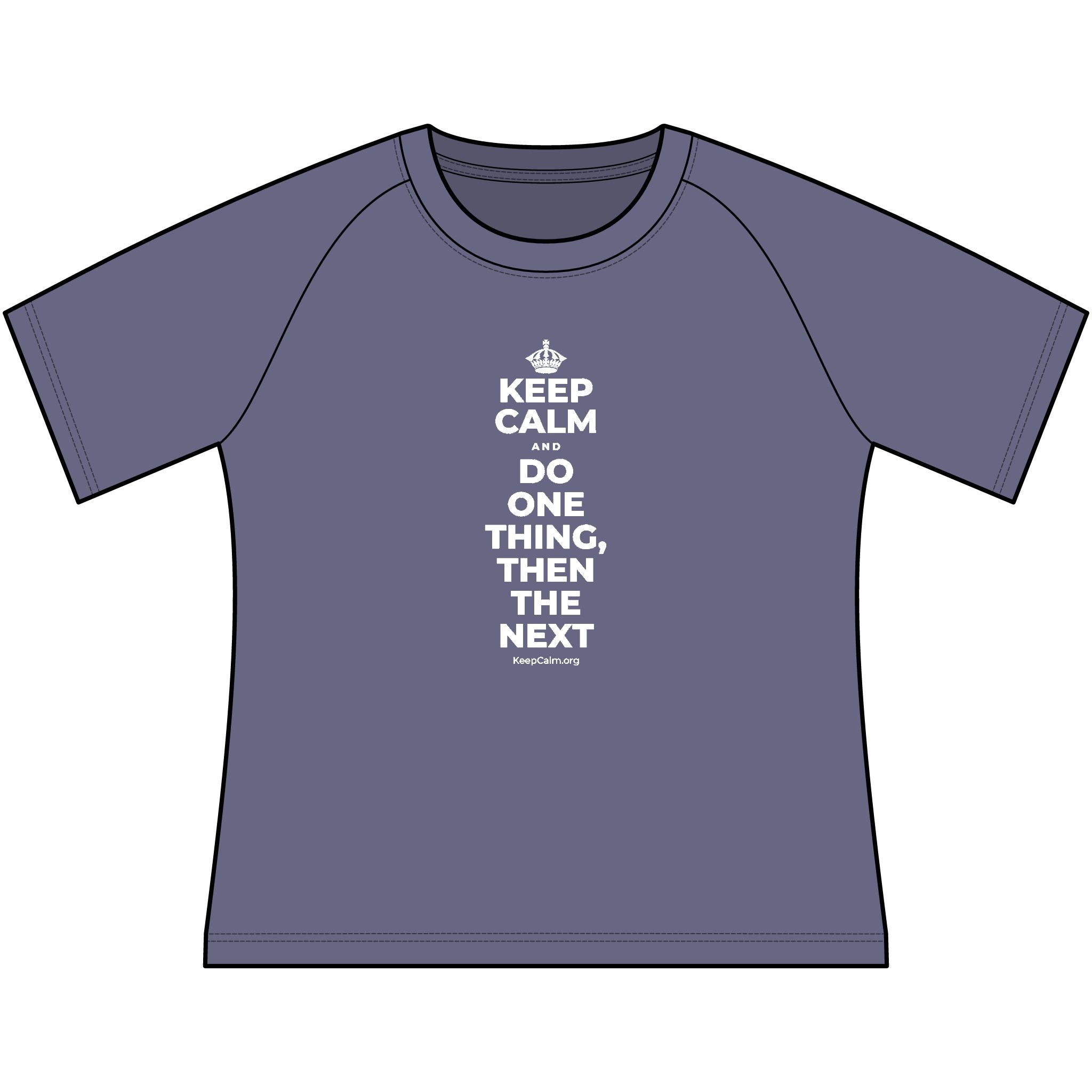 KEEP CALM AND DO ONE THING, THEN THE NEXT Women's Raglan Tee