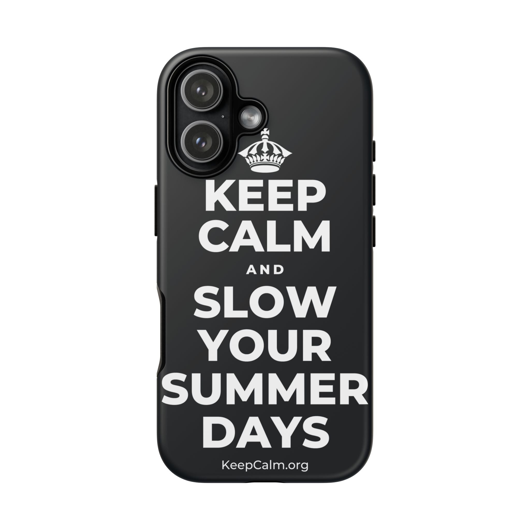 KEEP CALM AND SLOW YOUR SUMMER DAYS Phone Case (Dark)