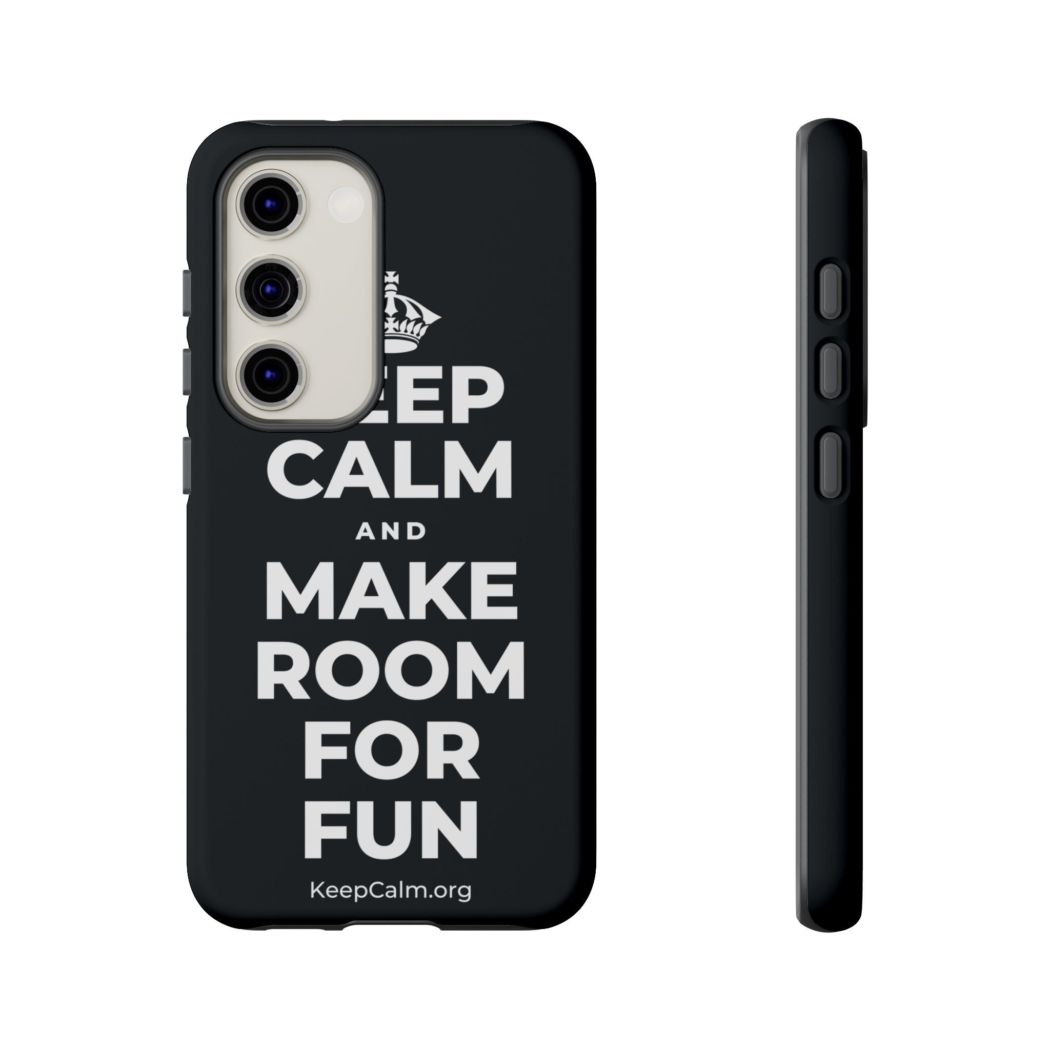 KEEP CALM AND MAKE ROOM FOR FUN Phone Case (Dark)