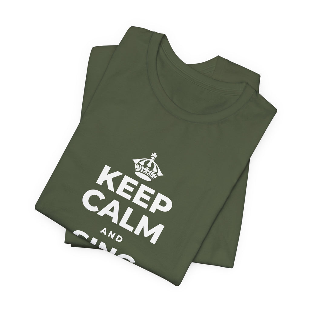 KEEP CALM AND SING WHILE YOU COOK T-Shirt (Military Green–Autumn)