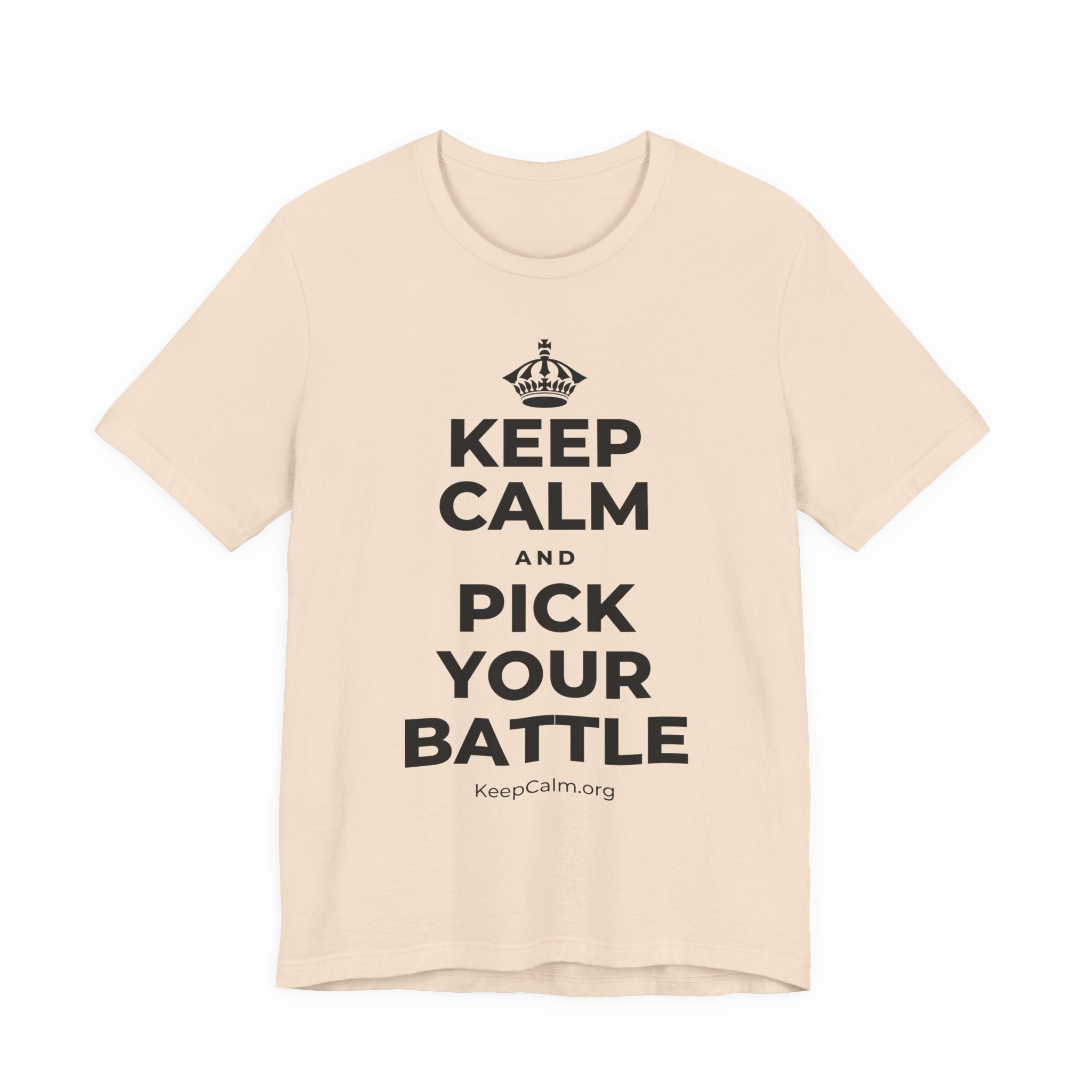 KEEP CALM AND PICK YOUR BATTLE T-Shirt (Soft Cream–Heather Mauve)