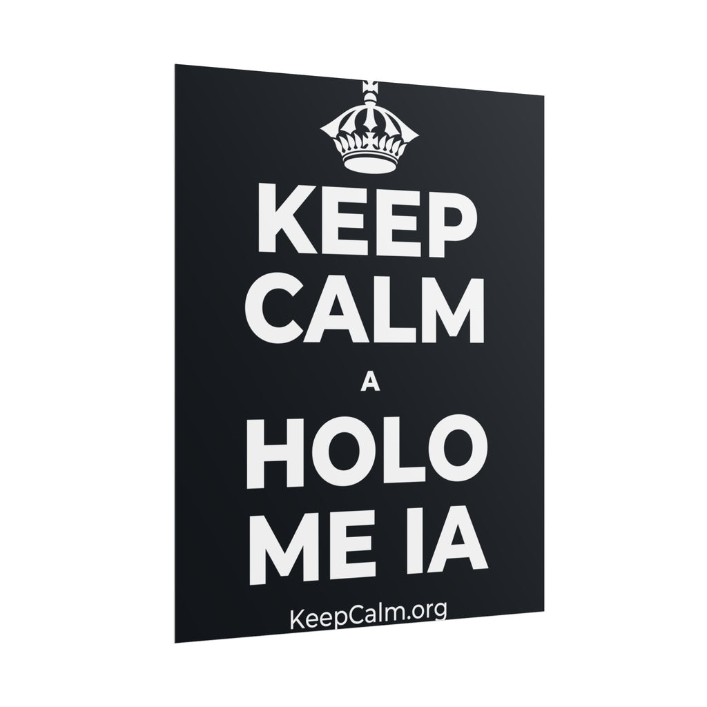 KEEP CALM A HOLO ME IA Poster (Dark)