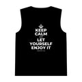 KEEP CALM AND LET YOURSELF ENJOY IT Tank Top