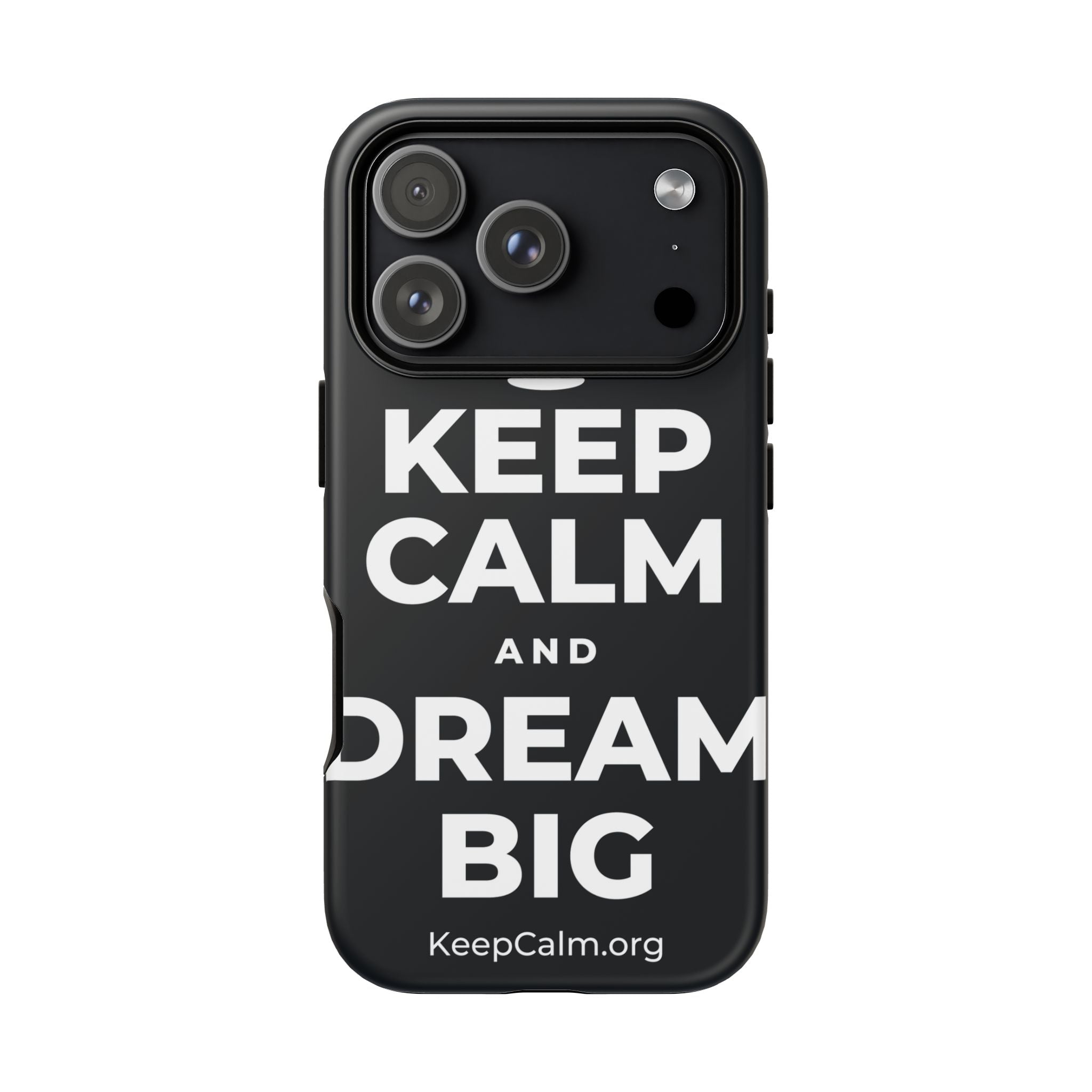KEEP CALM AND DREAM BIG Phone Case (Dark)