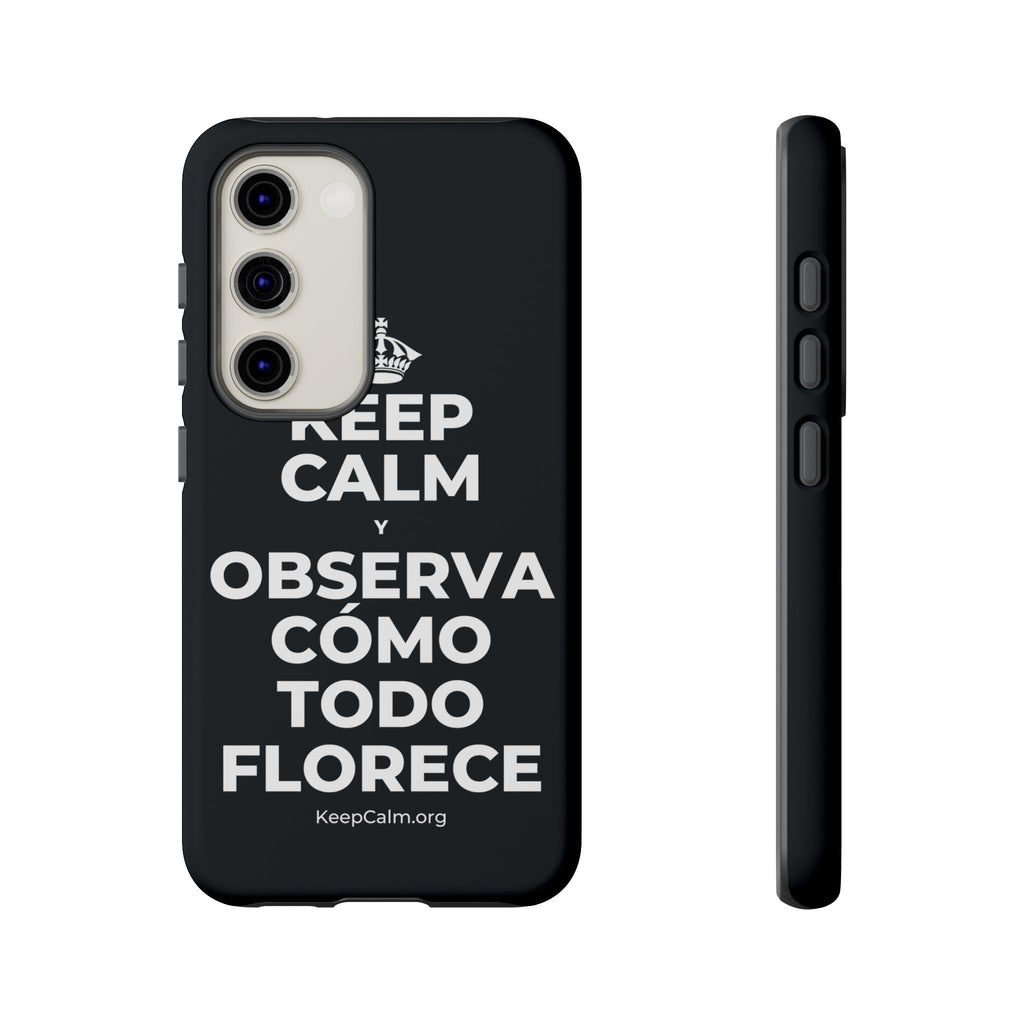 KEEP CALM Y OBSERVA CÓMO TODO FLORECE Phone Case (Dark)