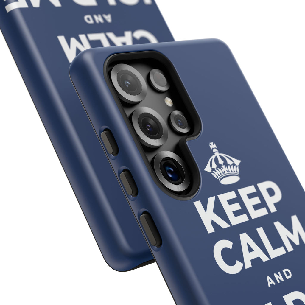 KEEP CALM AND HOLD ME CLOSE Phone Case