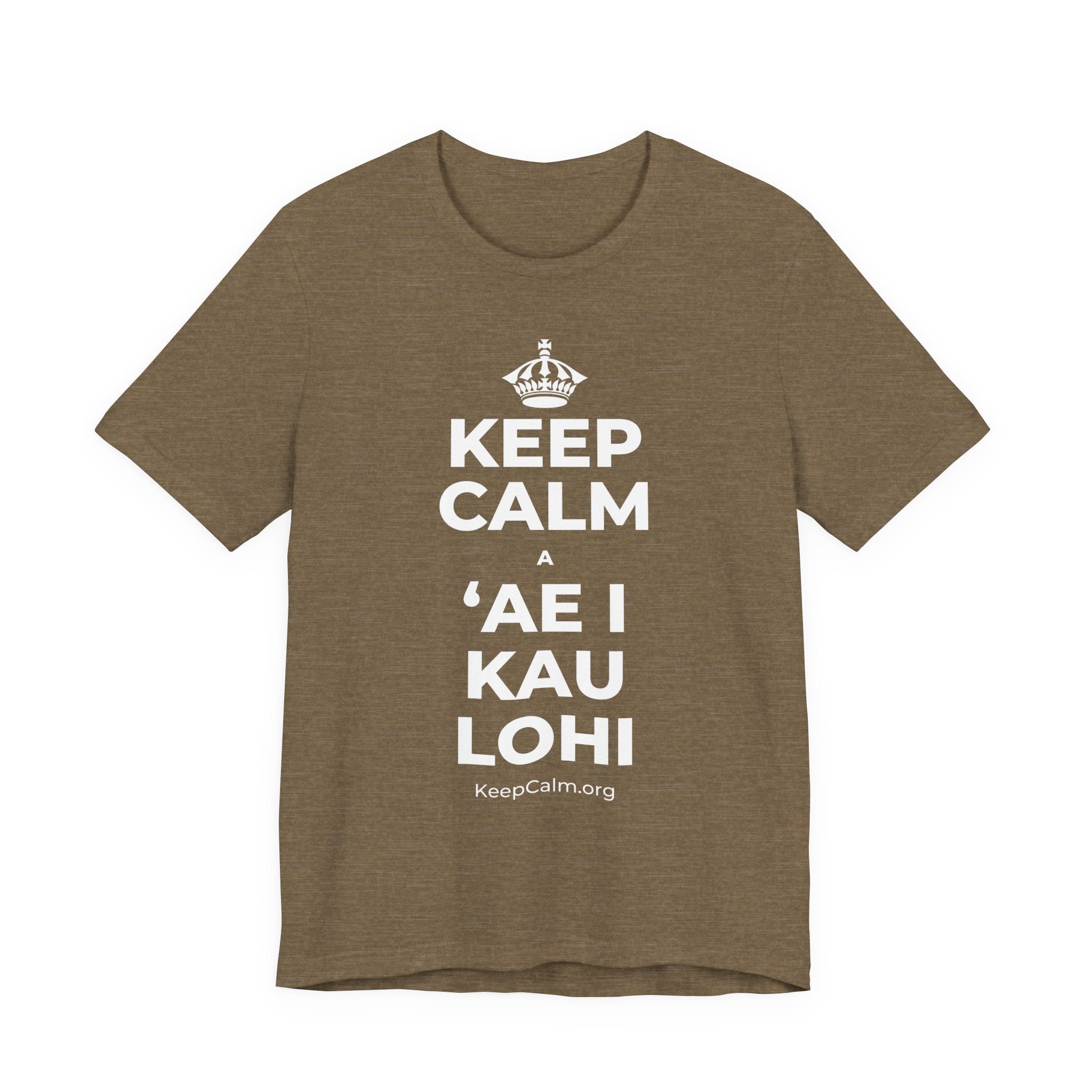 KEEP CALM A ʻAE I KAU LOHI T-Shirt (Soft Cream–Heather Mauve)