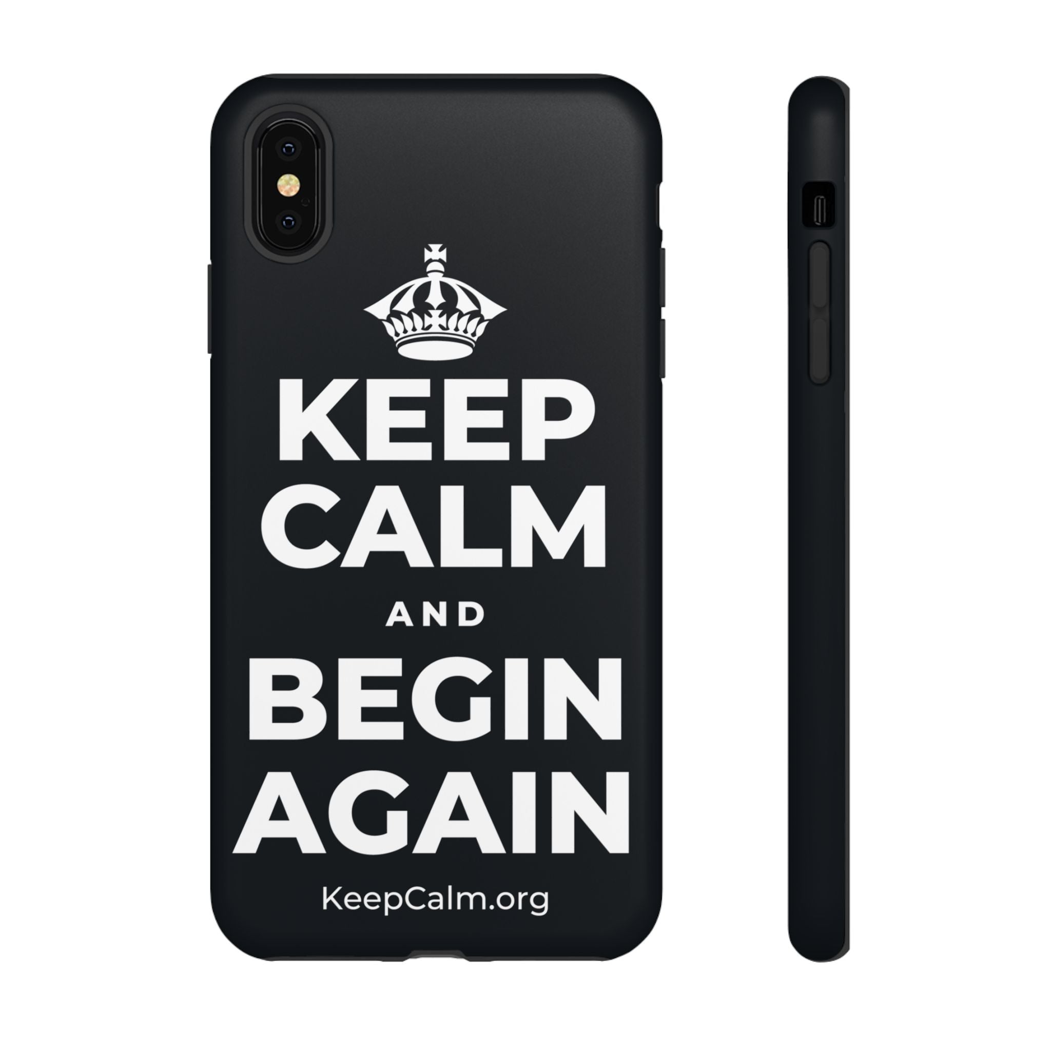KEEP CALM AND BEGIN AGAIN Phone Case (Dark)