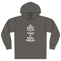 KEEP CALM AND TAKE A REAL BREAK Organic Hoodie Tee