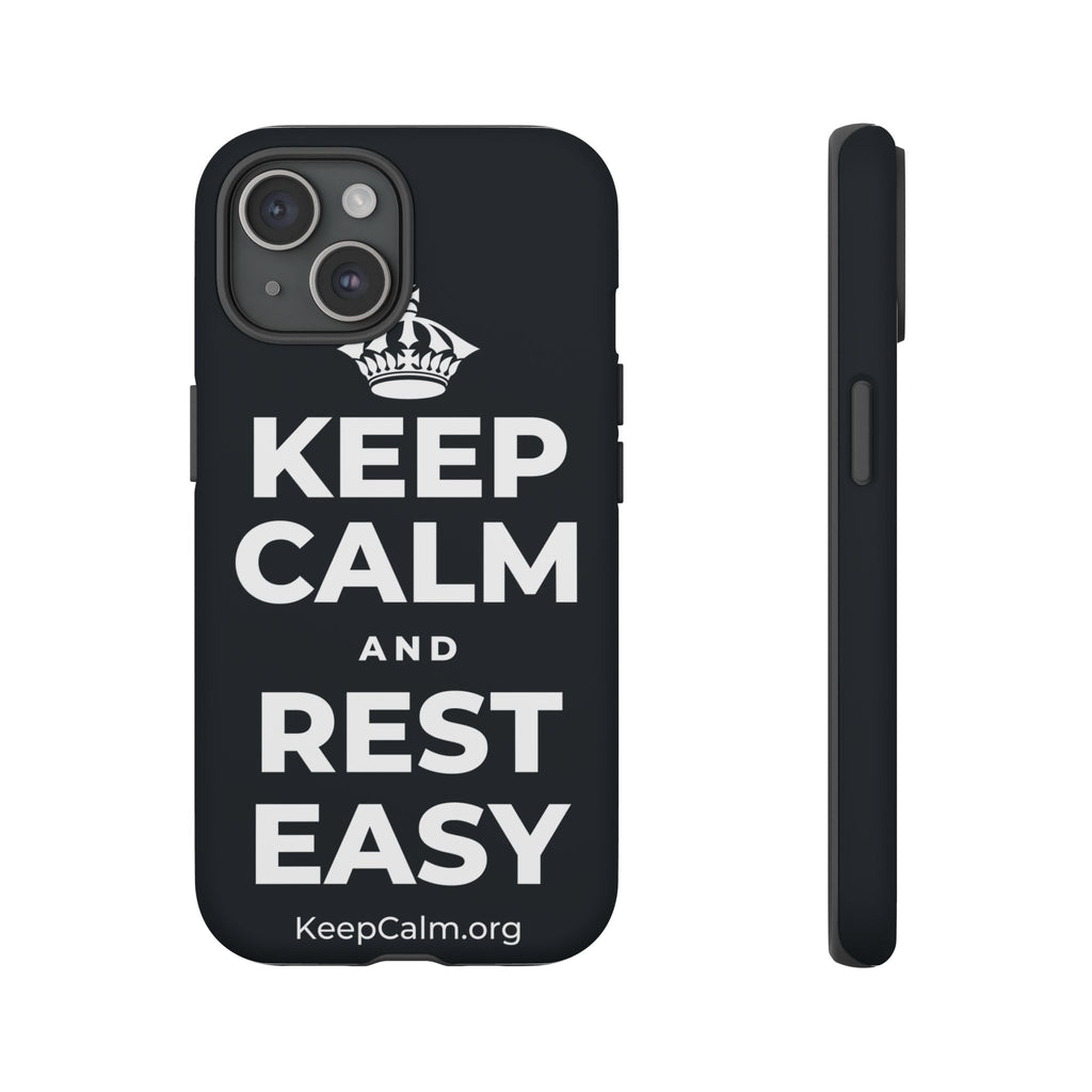 KEEP CALM AND REST EASY Phone Case (Dark)