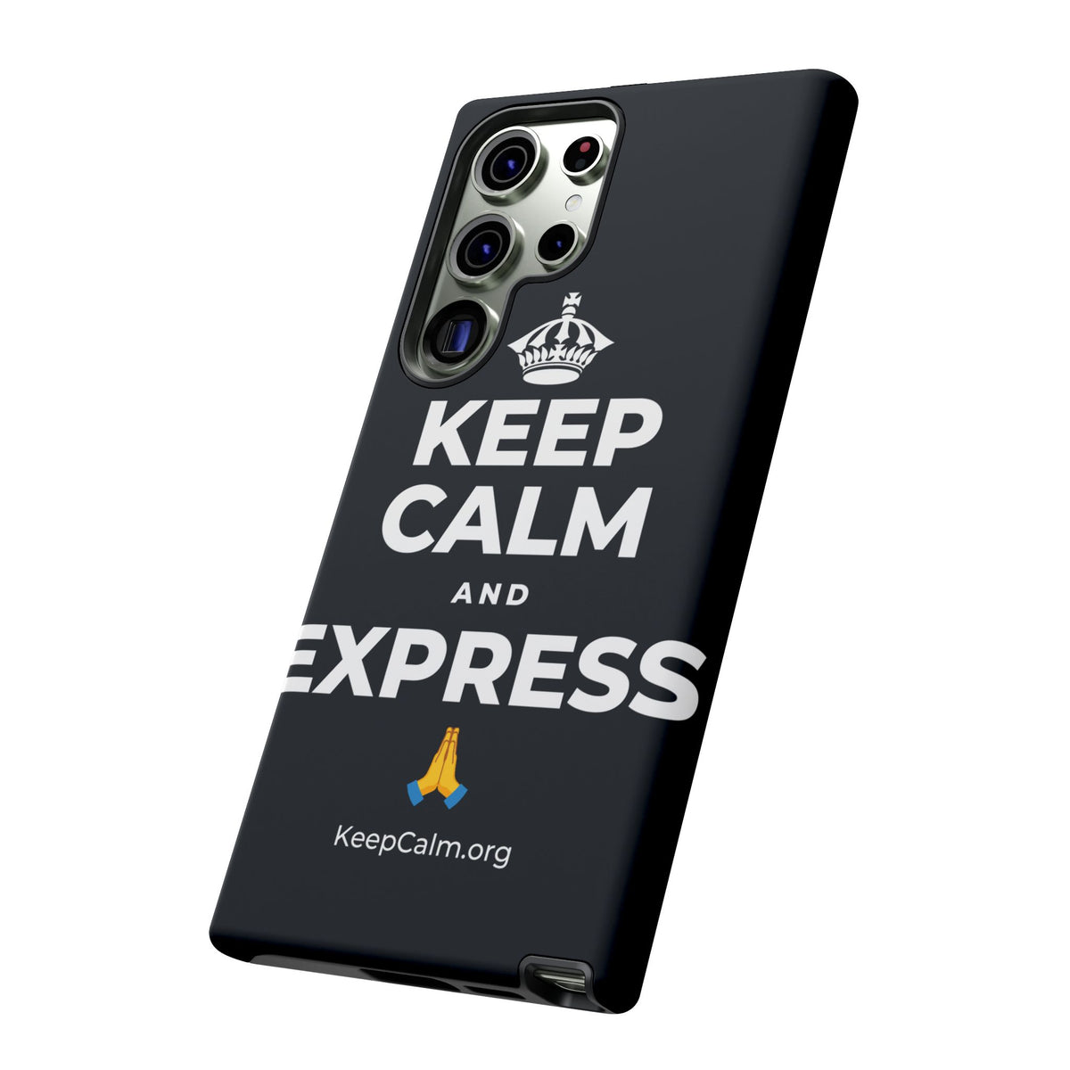 KEEP CALM AND EXPRESS 🙏 Phone Case (Dark)