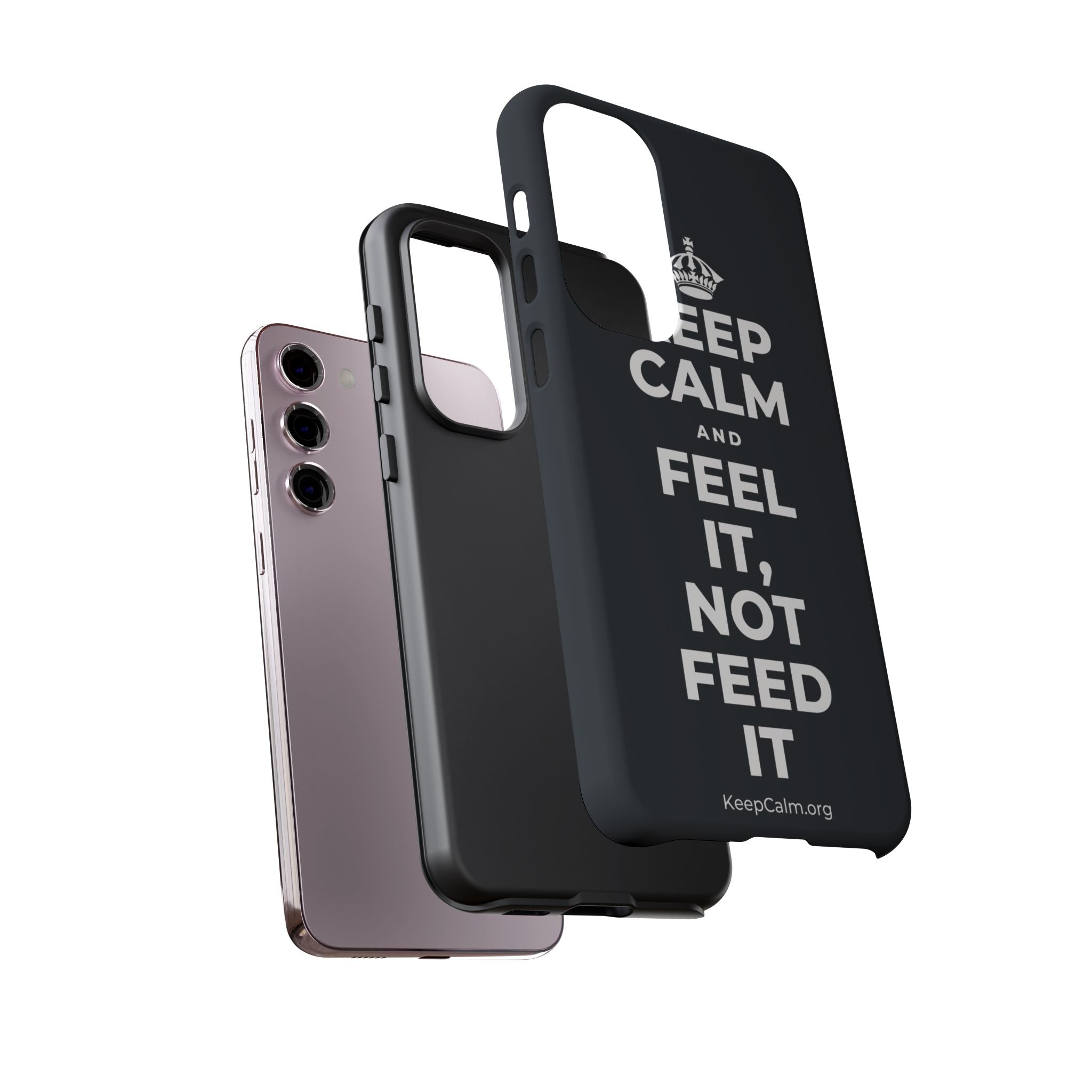 KEEP CALM AND FEEL IT, NOT FEED IT Phone Case (Dark)