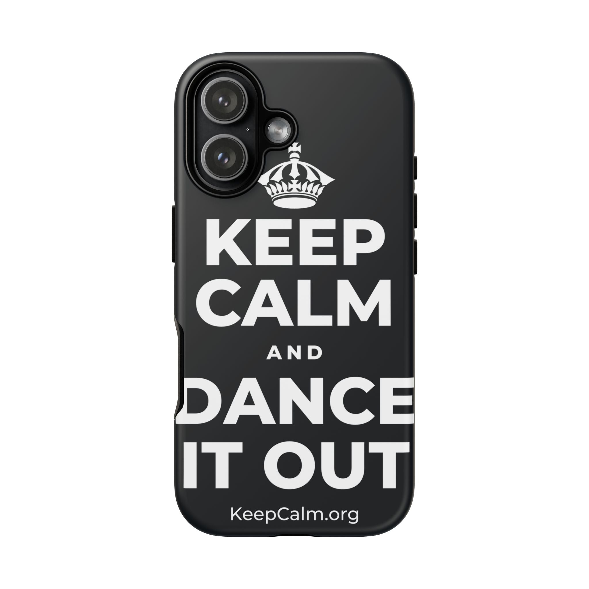 KEEP CALM AND DANCE IT OUT Phone Case (Dark)