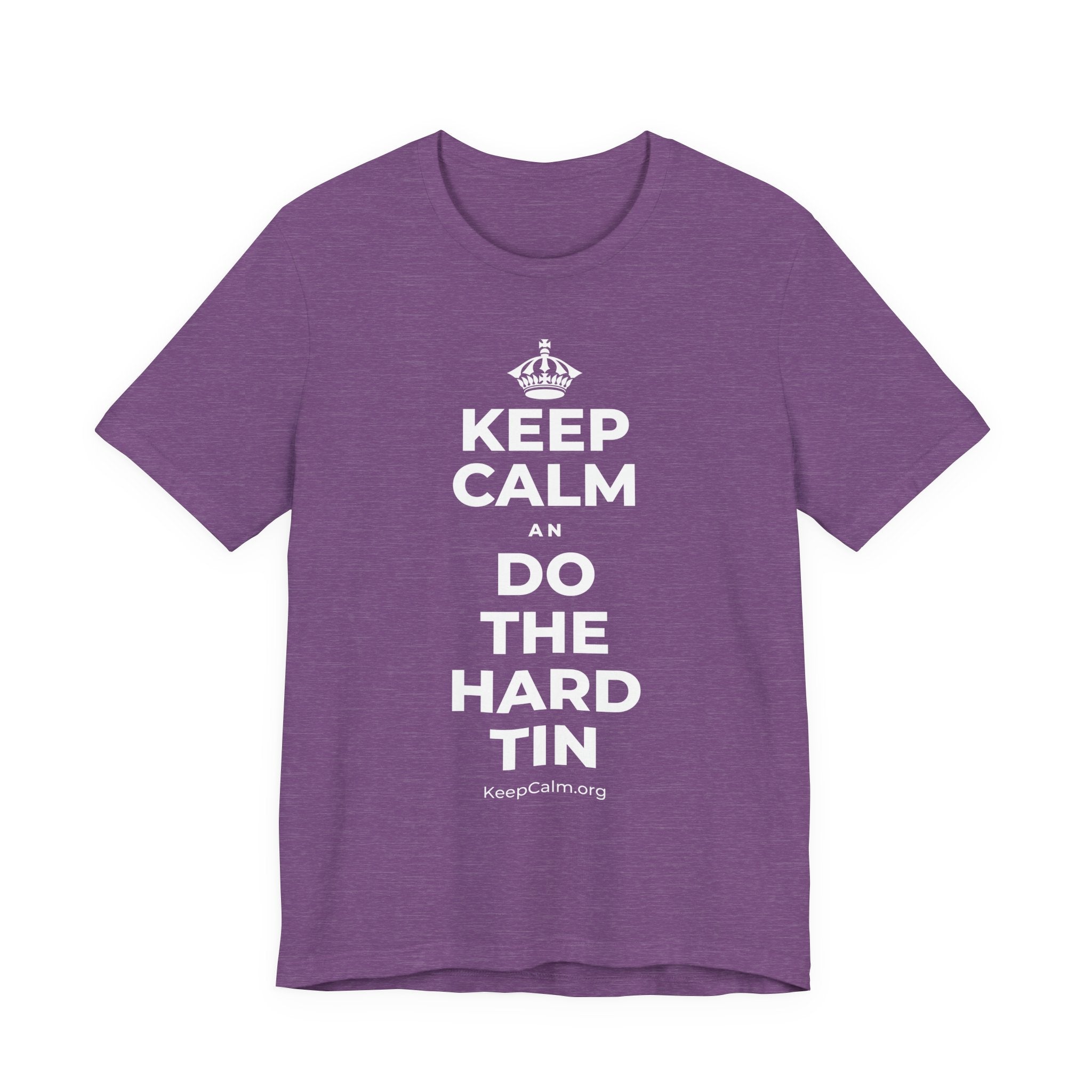 KEEP CALM AN DO THE HARD TIN T-Shirt (Baby Blue–Silver)