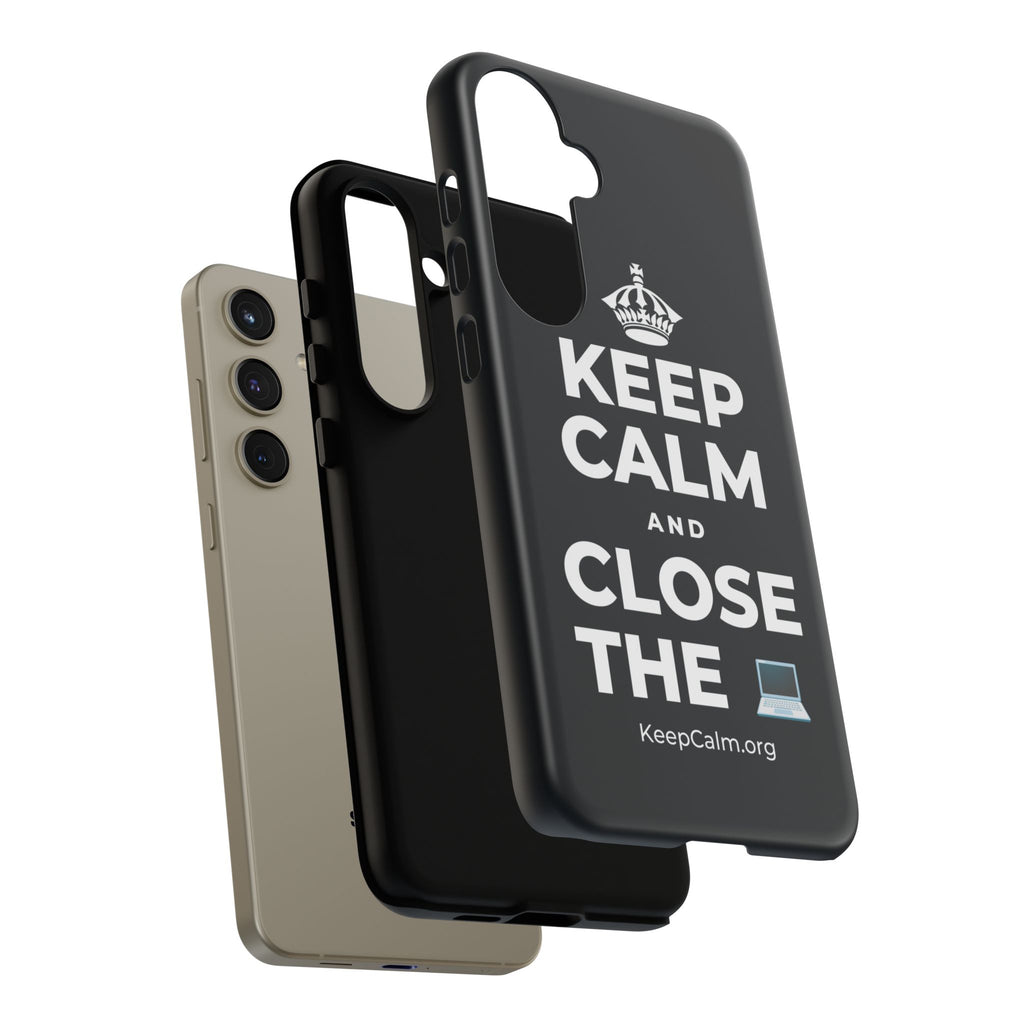 KEEP CALM AND CLOSE THE 💻 Phone Case (Dark)