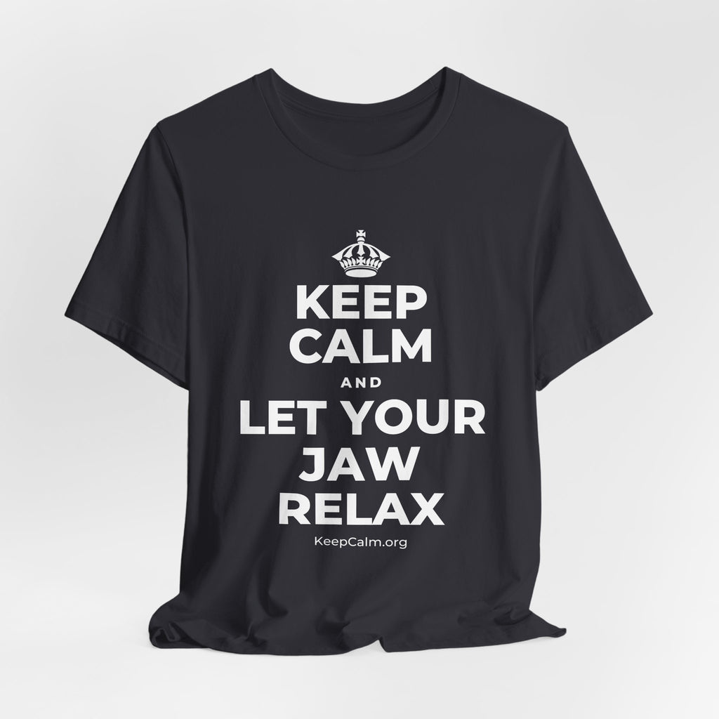 KEEP CALM AND LET YOUR JAW RELAX T-Shirt (Baby Blue–Silver)