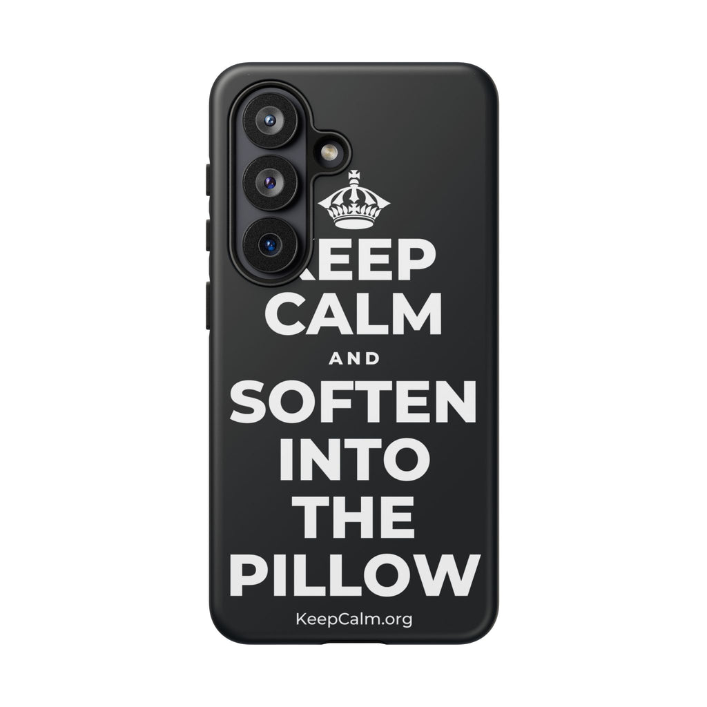 KEEP CALM AND SOFTEN INTO THE PILLOW Phone Case (Dark)