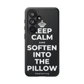 KEEP CALM AND SOFTEN INTO THE PILLOW Phone Case (Dark)